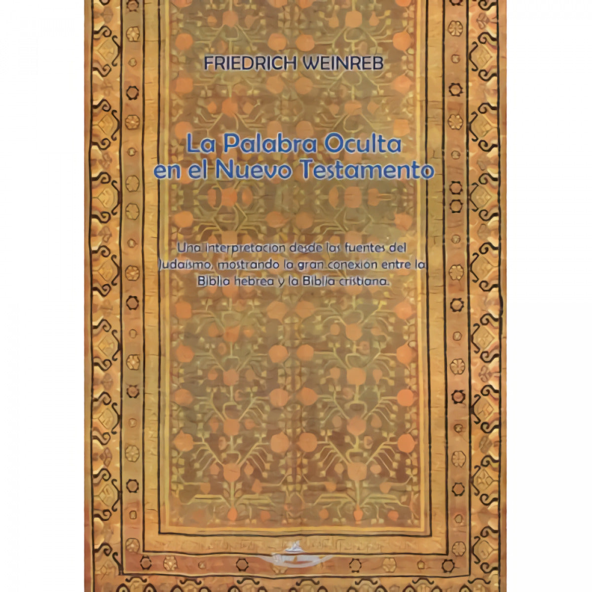 La Palabra Oculta en el Nuevo Testamento