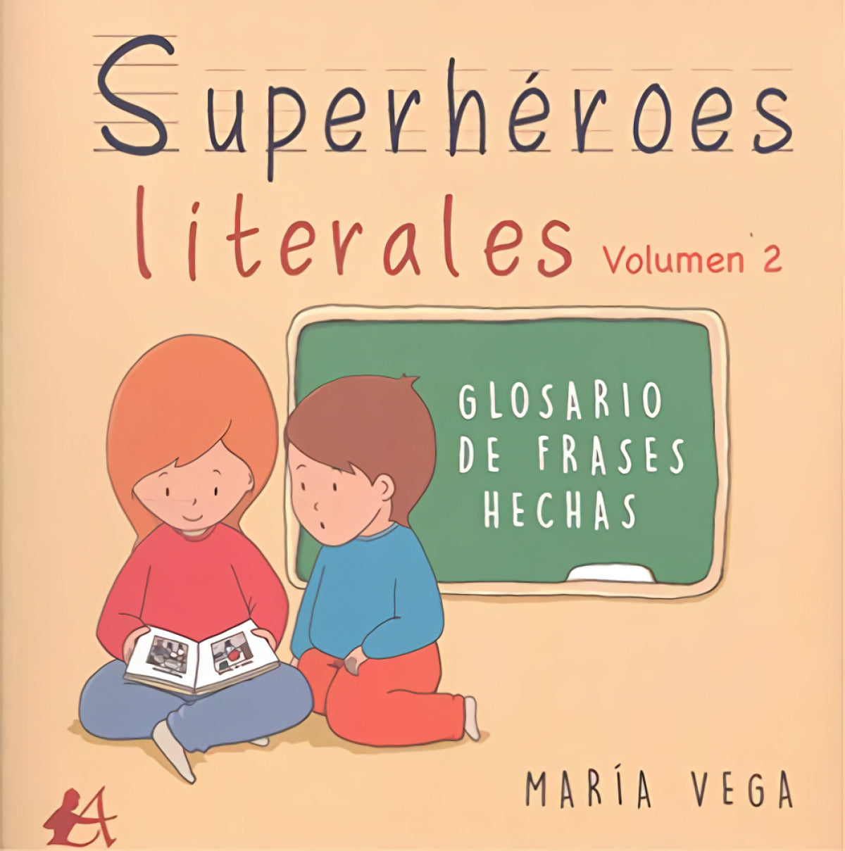SUPERHEROES LITERALES VOLUMEN II