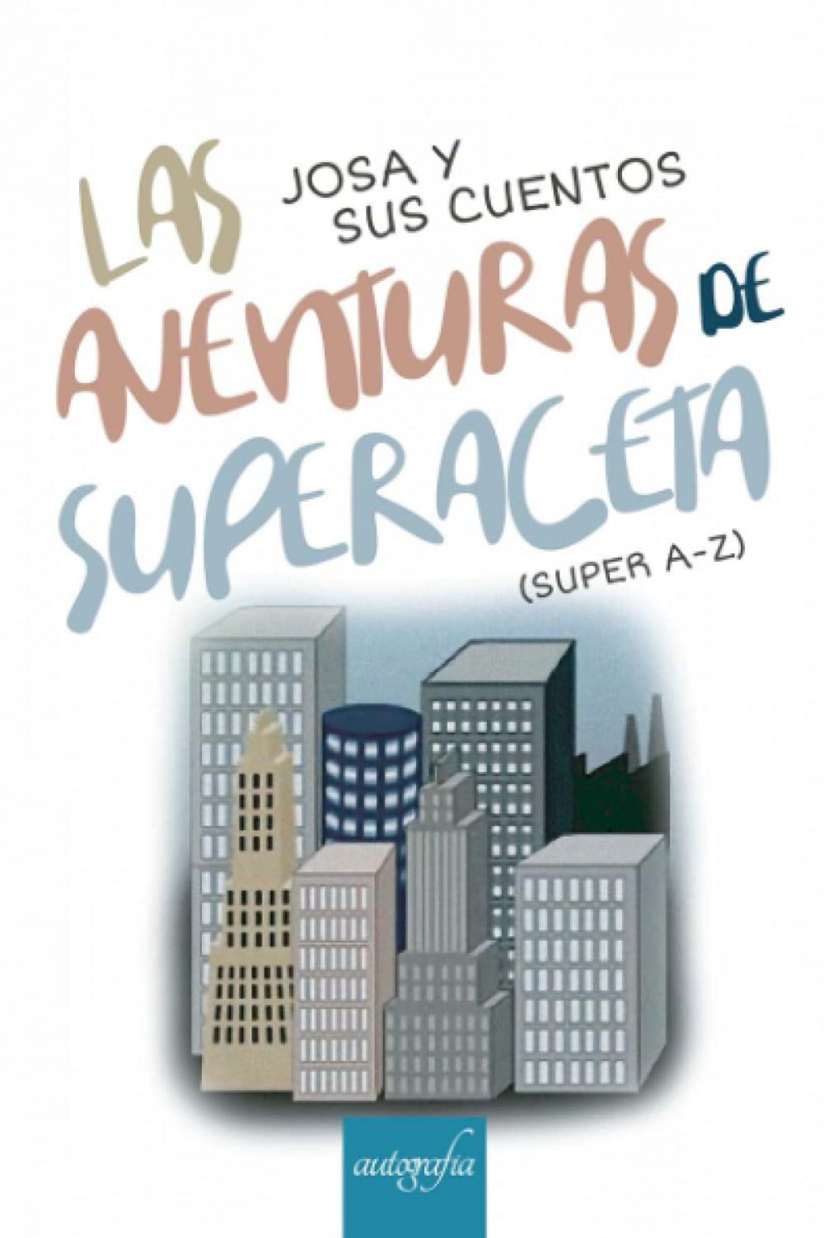 LAS AVENTURAS DE SUPERACETA