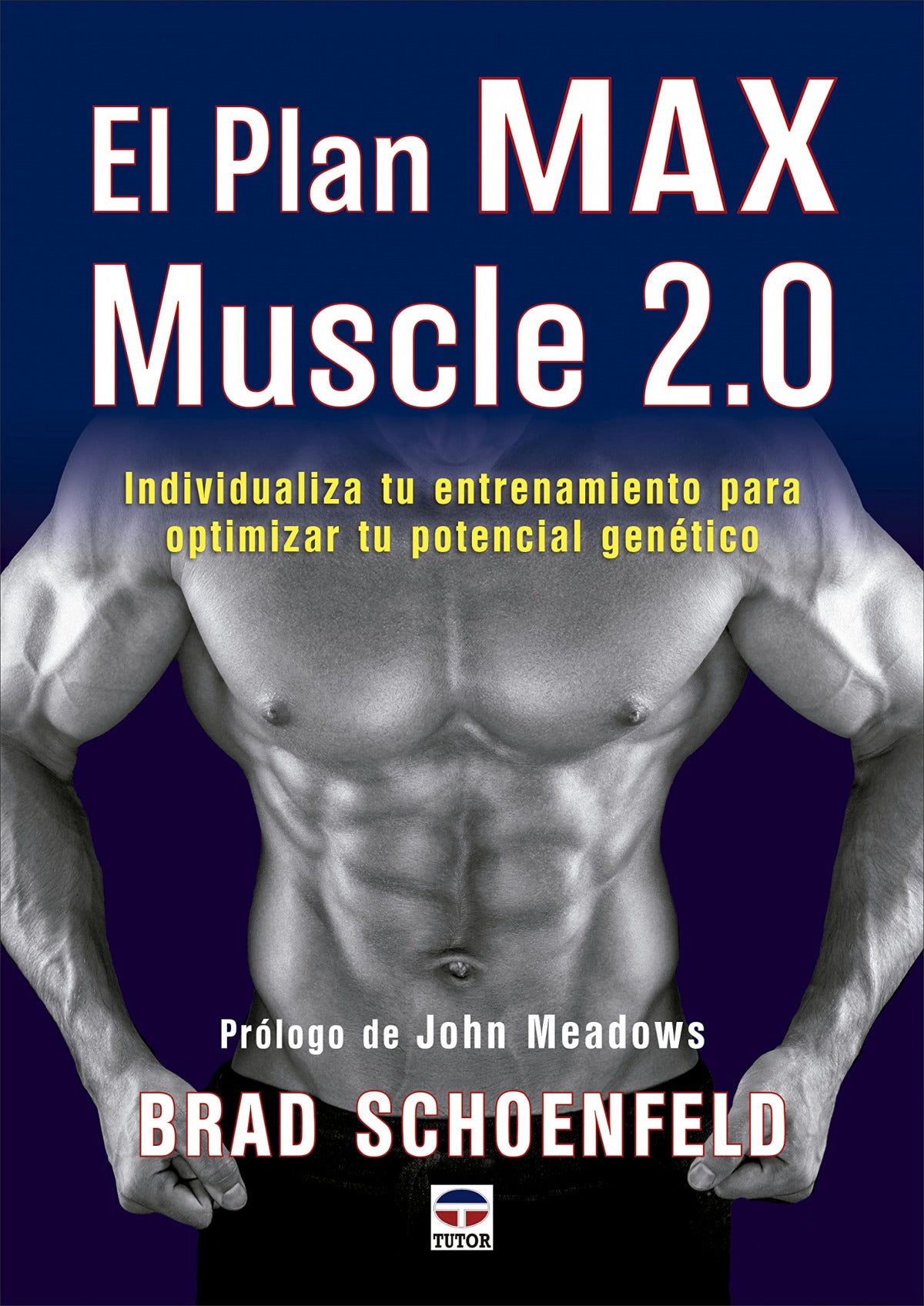 El plan Max Muscle 2.0