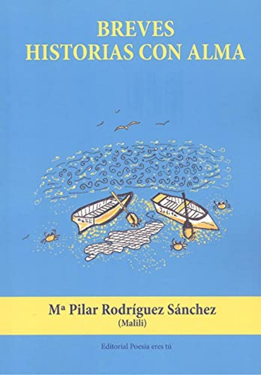 BREVES HISTORIAS CON ALMA.(POESIA)