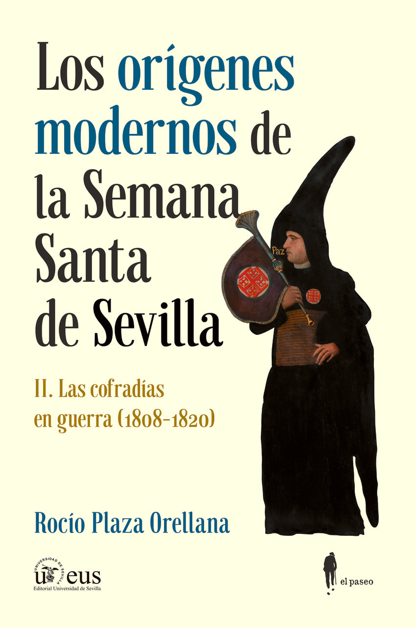 Los orígenes modernos de la Semana Santa de Sevilla, II