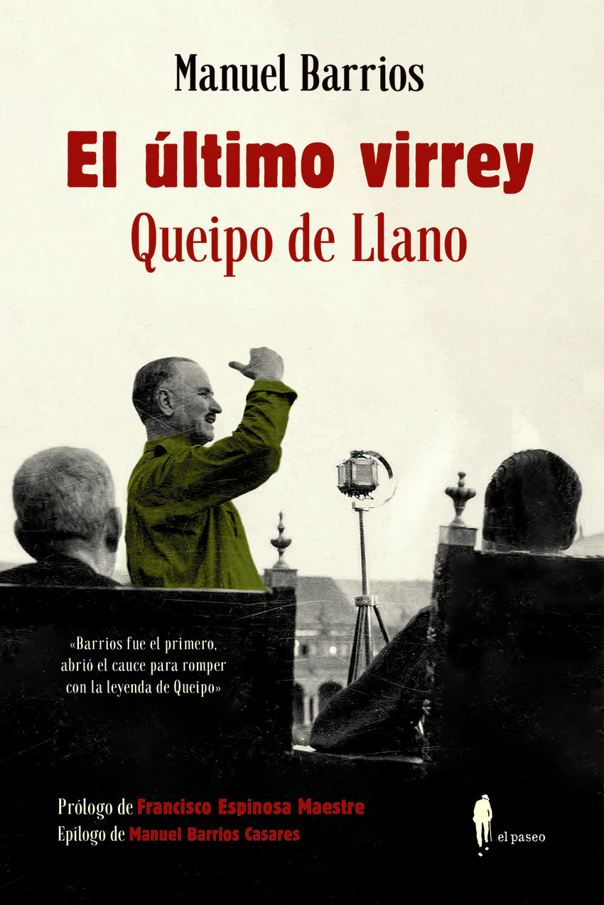 El último virrey: Queipo de Llano