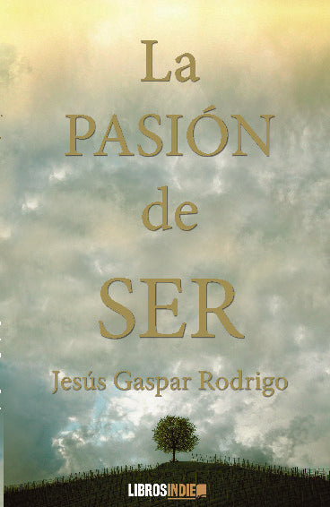 La pasión de ser