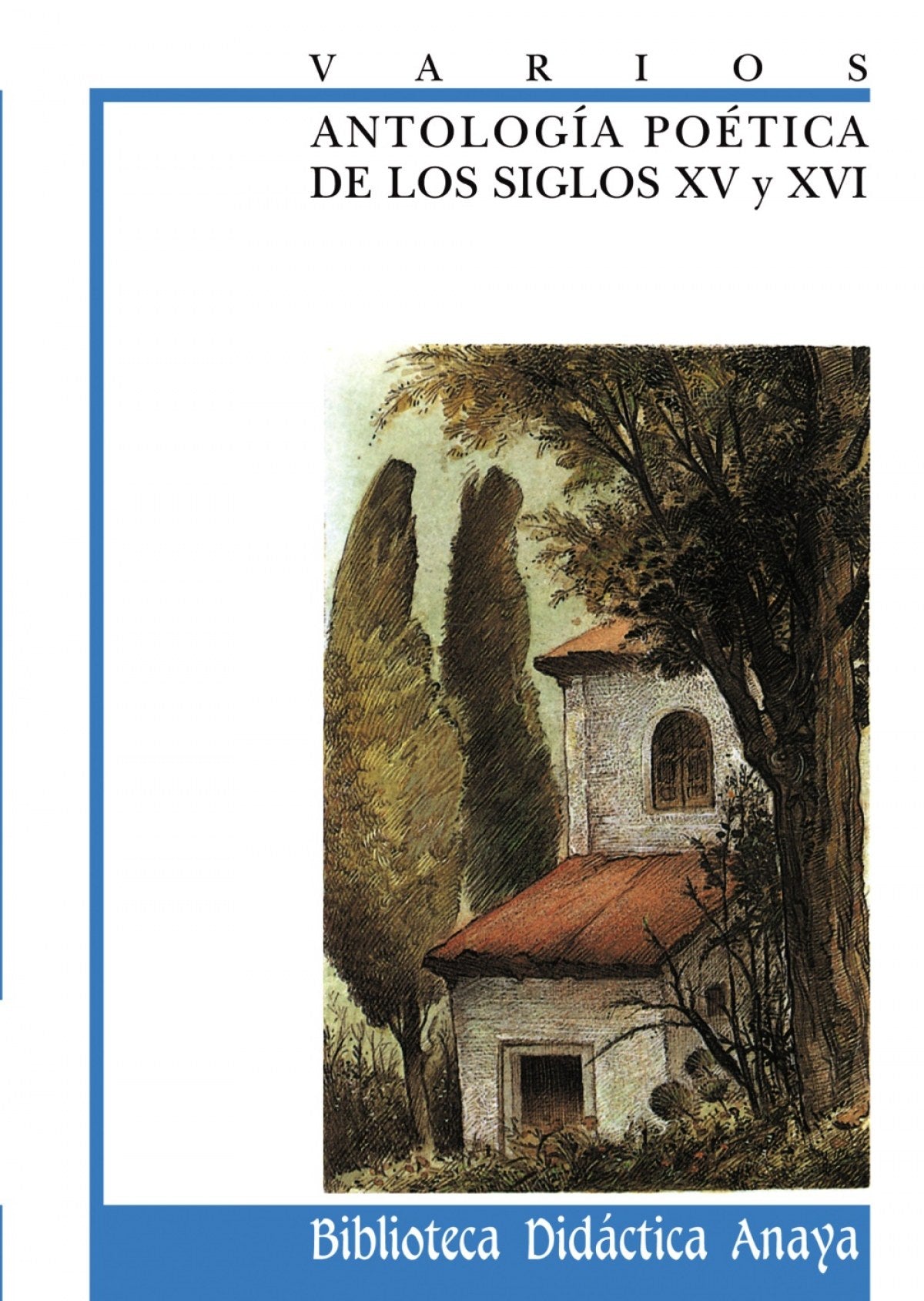 Antología poética de los siglos XV y XVI