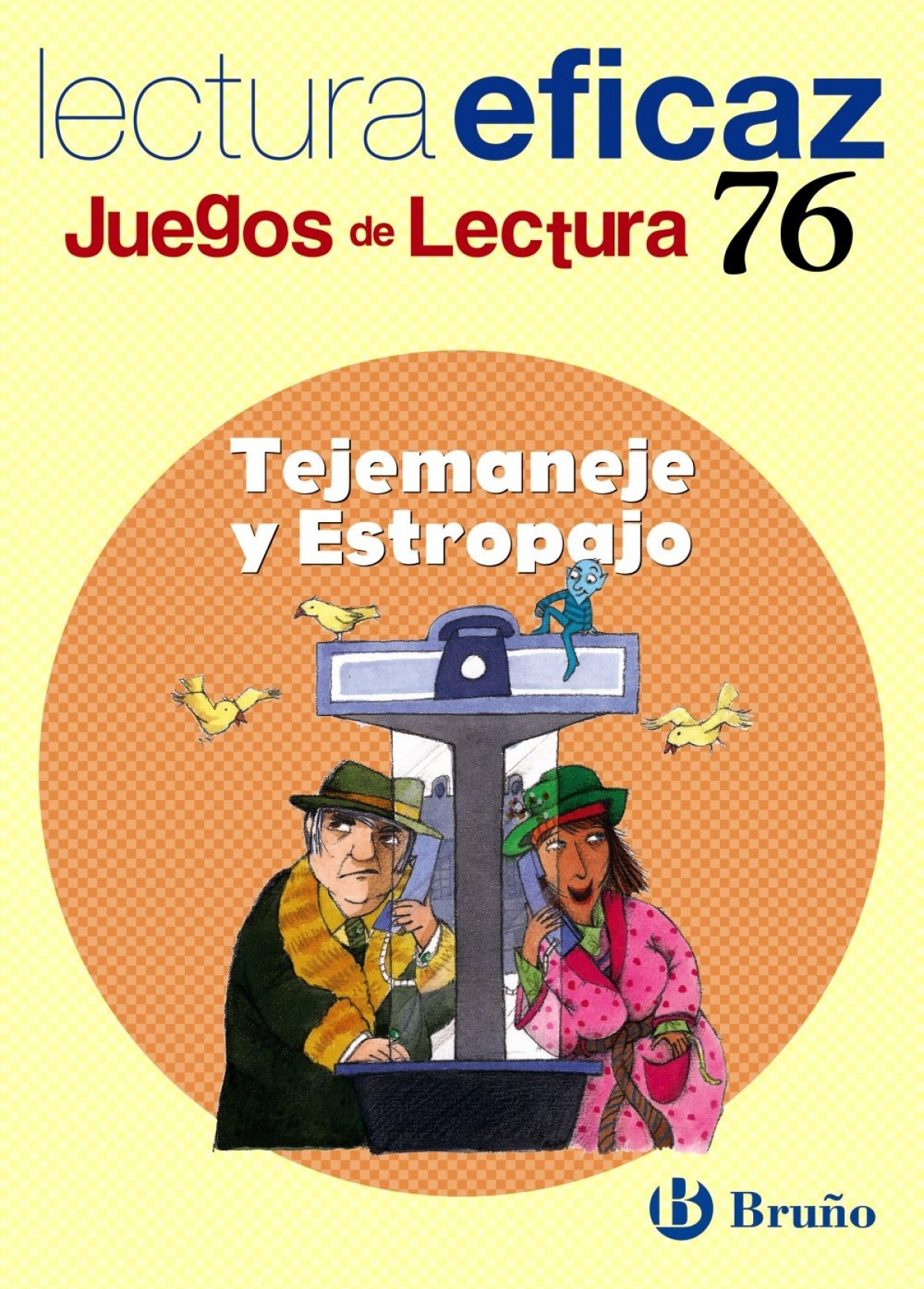 76.TEJEMANEJE Y ESTROPAJO.(JUEGO LECTURA)