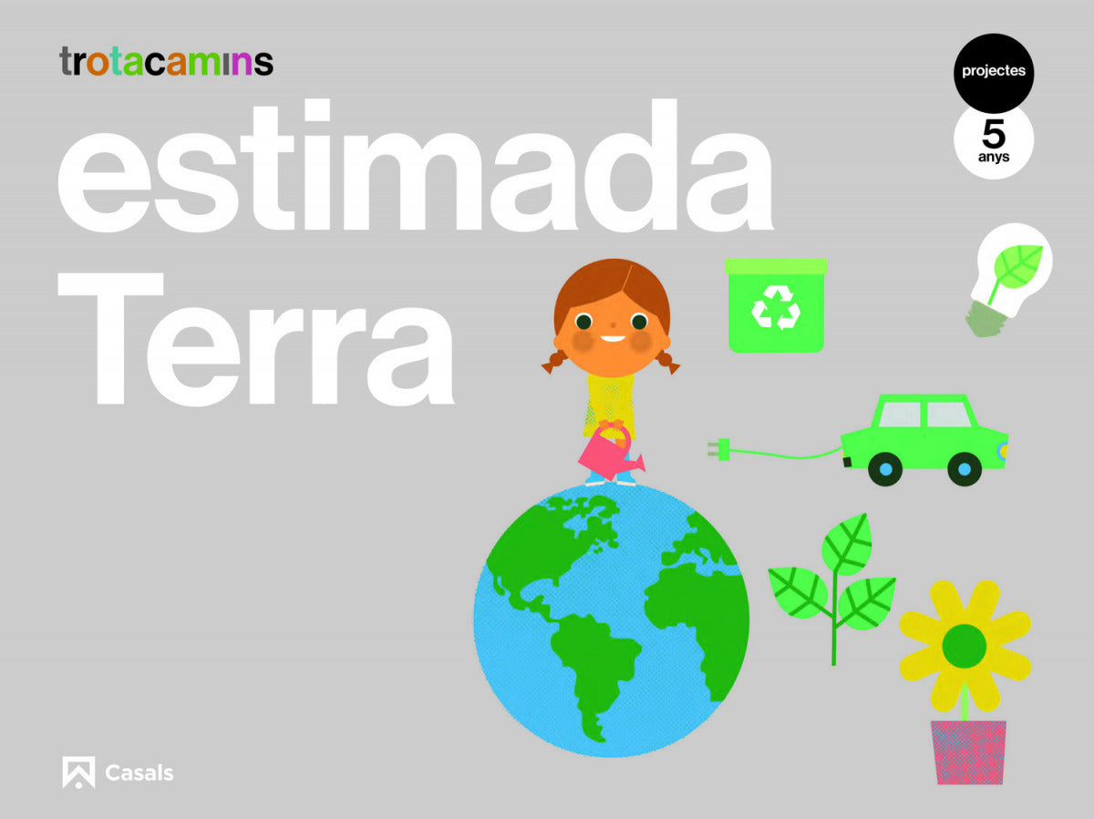 Estimada Terra 5 anys Trotacamins