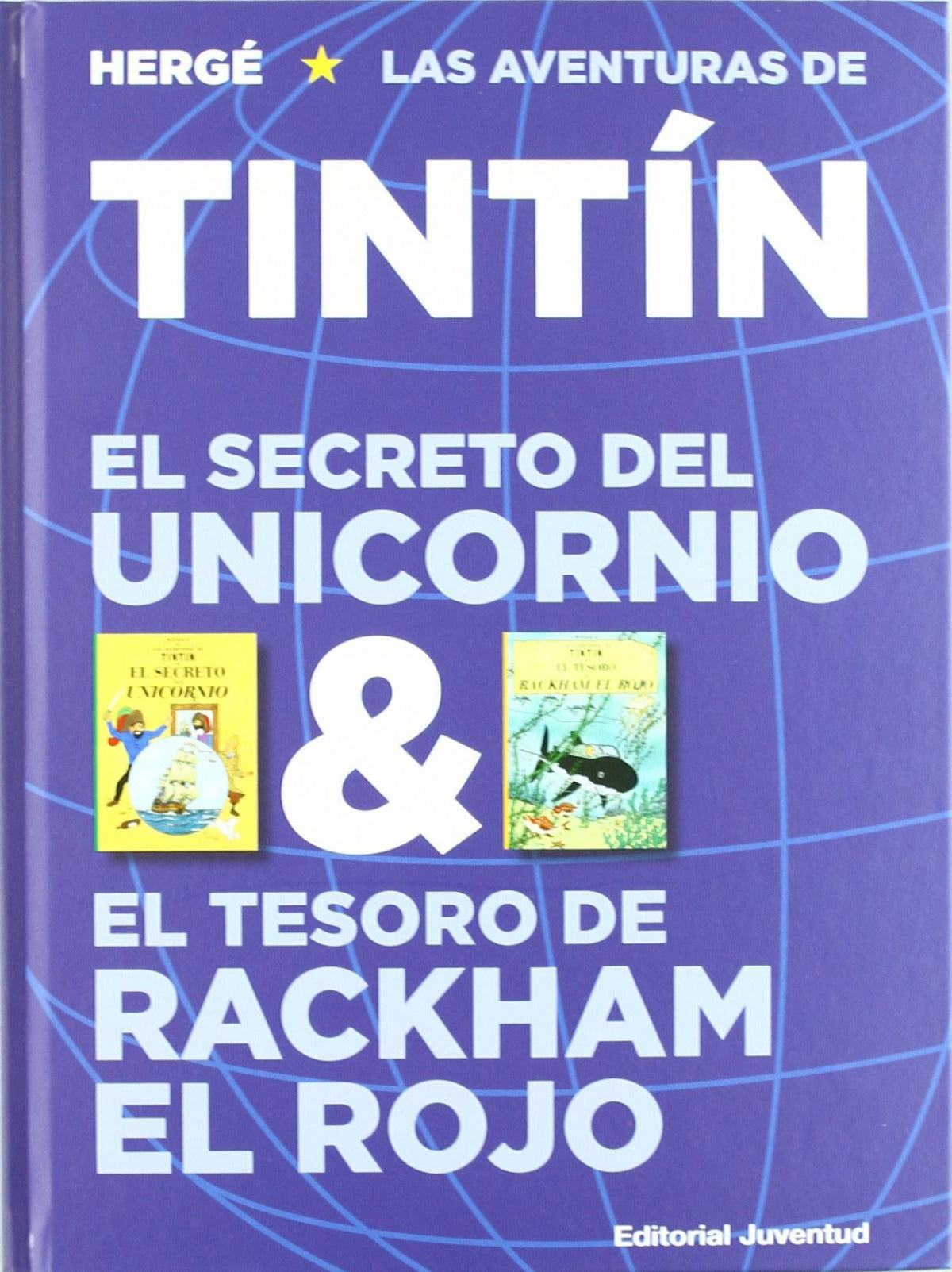 El secreto del Unicornio &El tesoro de Rackham el Rojo