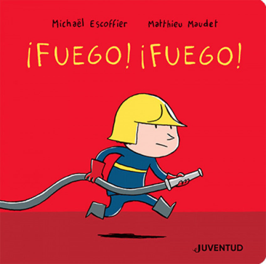 ¡Fuego, fuego!