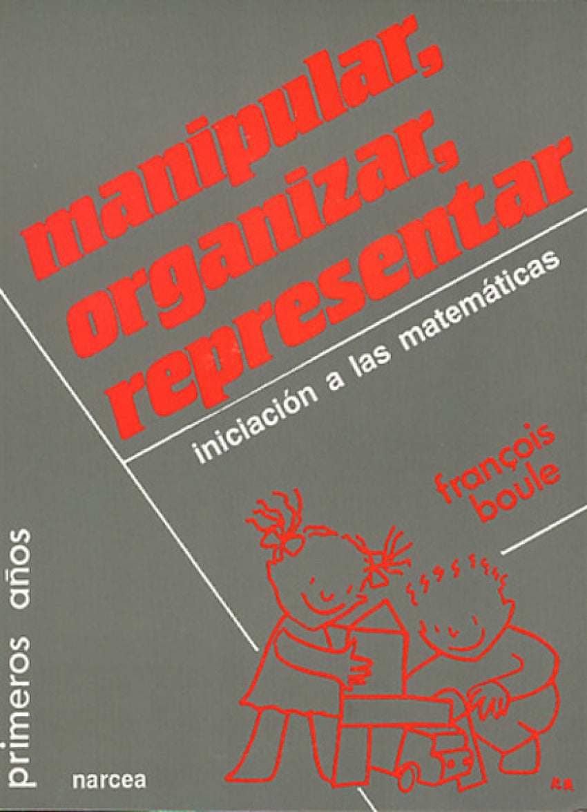 MANIPULAR,ORGANIZAR,REPRESENTAR