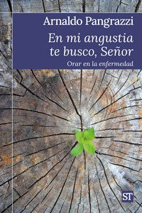 EN MI ANGUSTIA TE BUSCO, SEÑOR