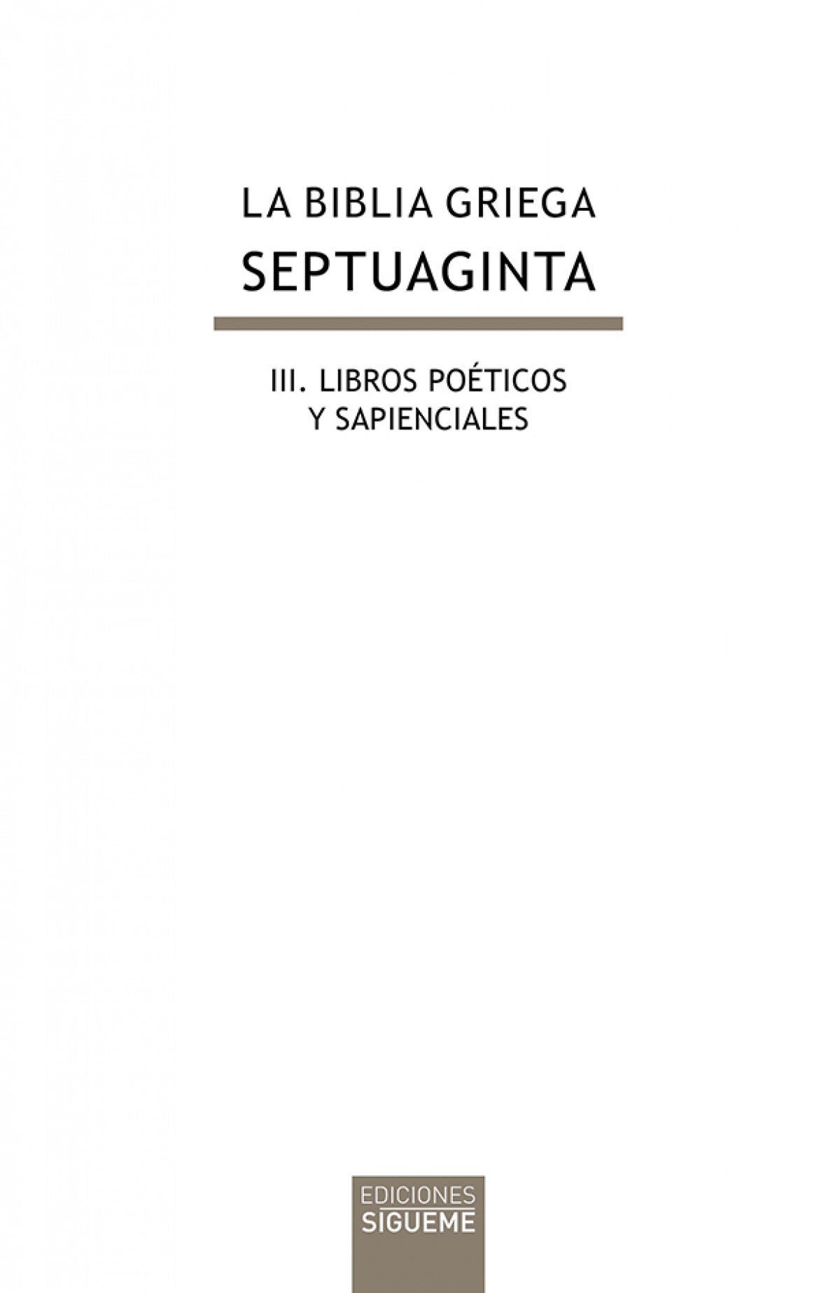 La biblia griega:III libros poeticos y sapienciales