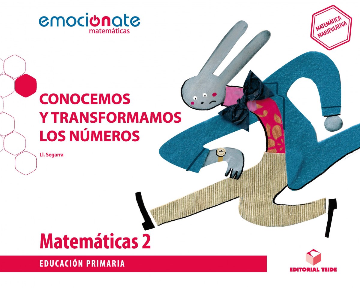 PROYECTO MATEMÁTICAS 2ºPRIMARIA. EMOCIONATE. CONOCEMOS Y TRANSFORMAMOS LOS NÚMEROS 2019