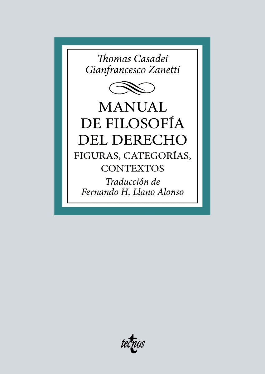 Manual de Filosofía del Derecho. Figuras, categorías, contextos