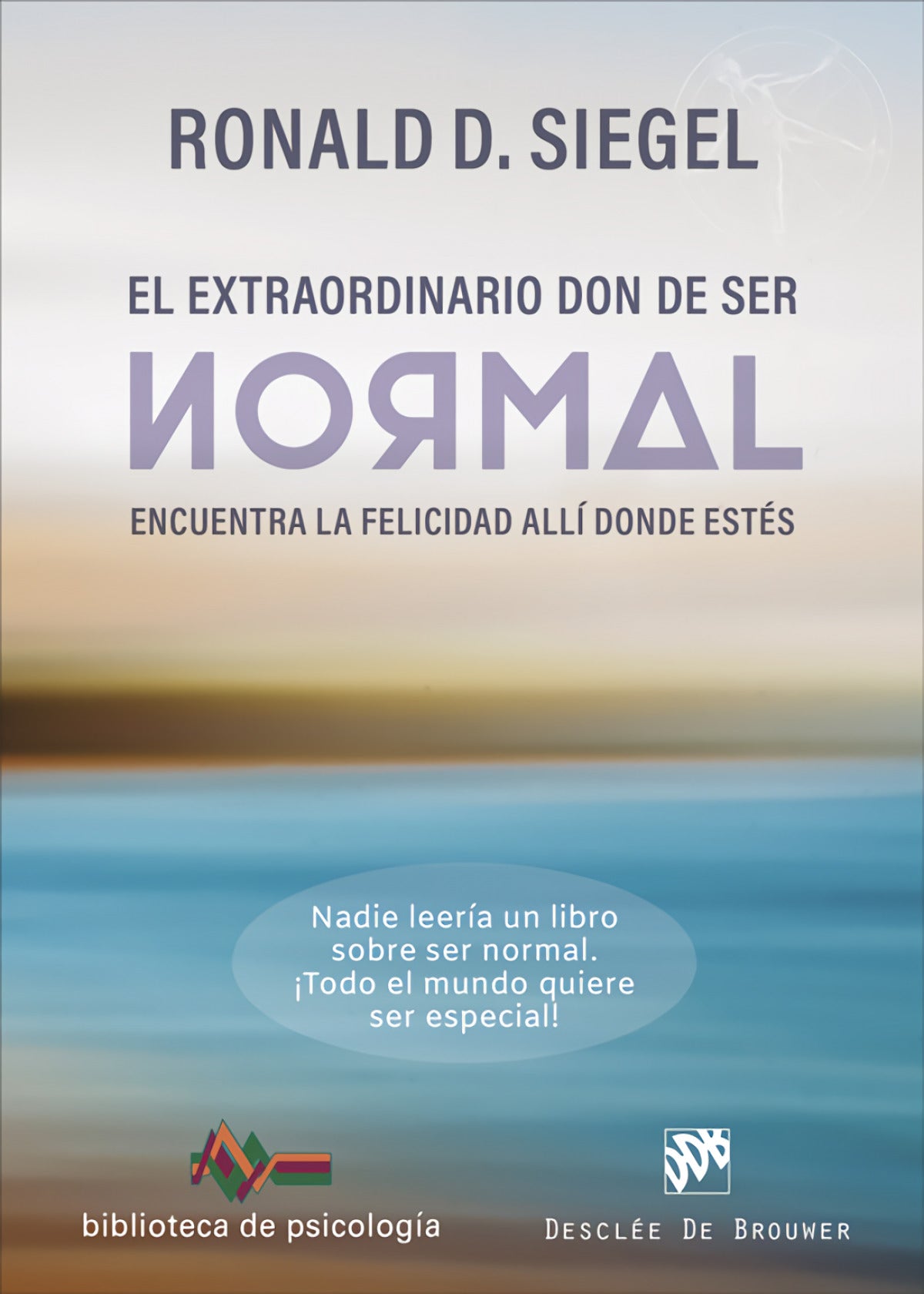 El extraordinario don de ser normal