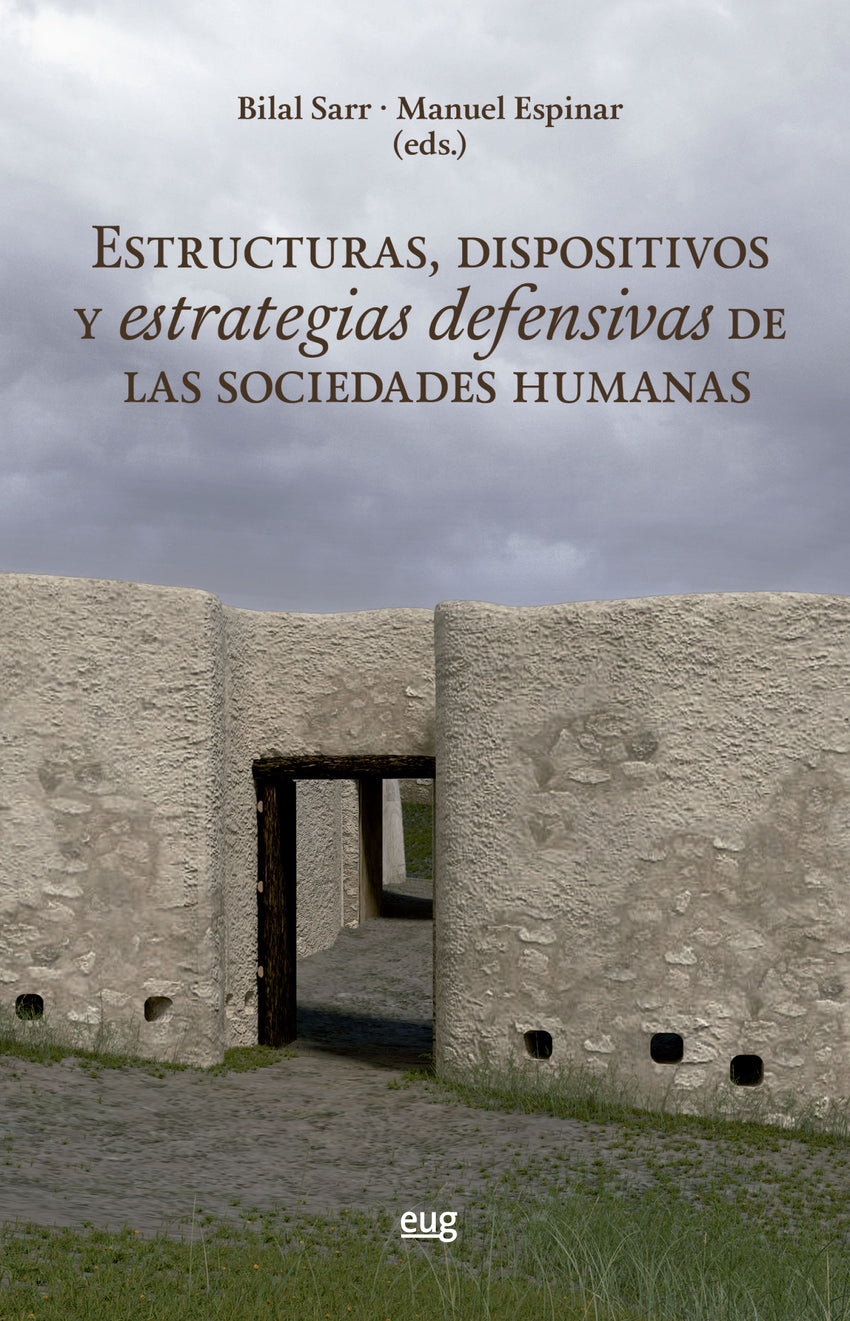 Estructuras, dispositivos y estrategias defensivas de las socieda