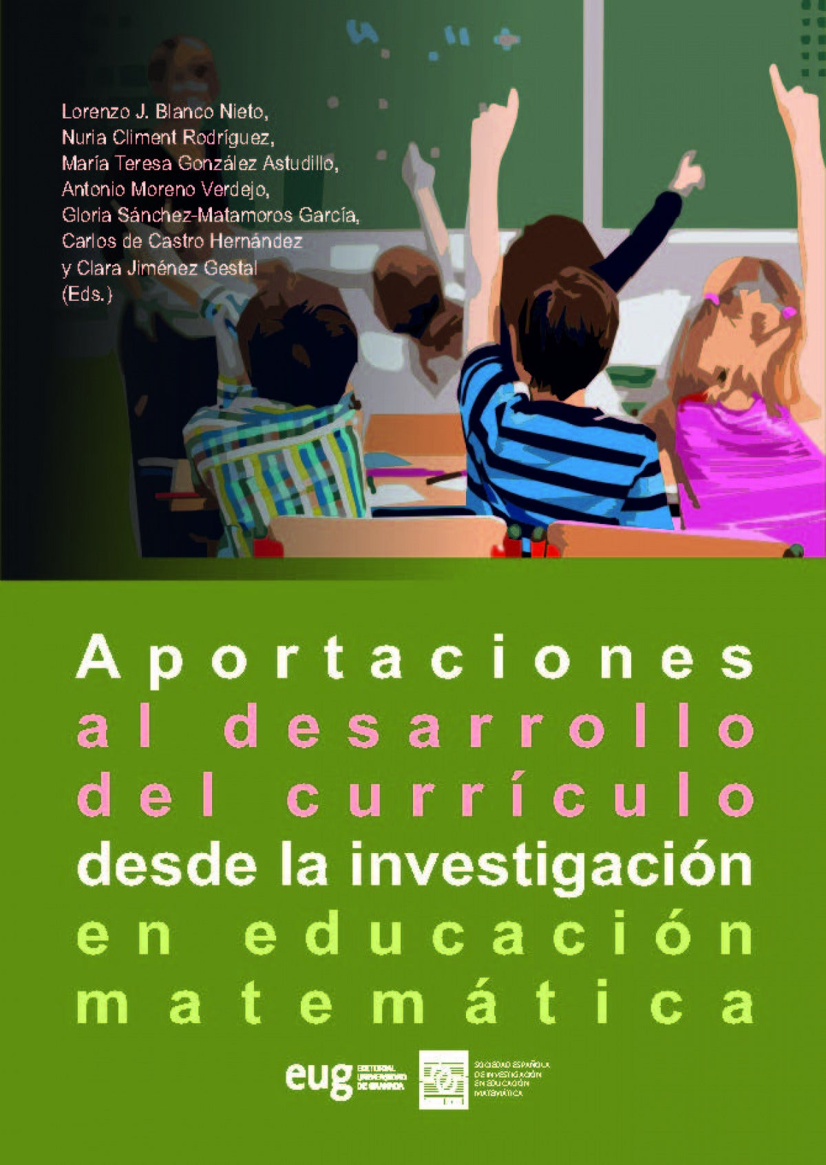 Aportaciones al desarrollo del currículo desde la investigación en educación matemática
