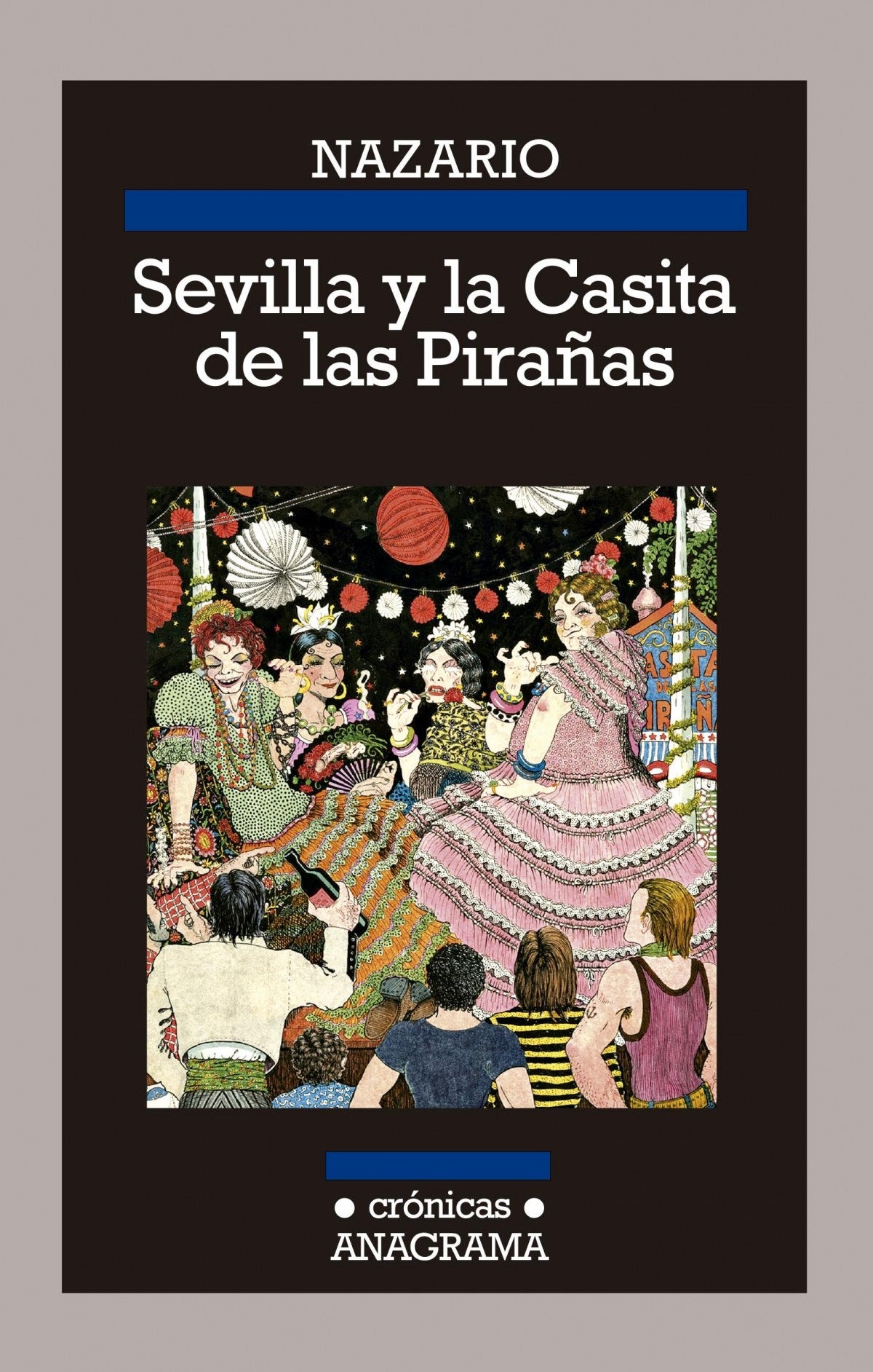 SEVILLA Y LA CASITA DE LAS PIRAñAS