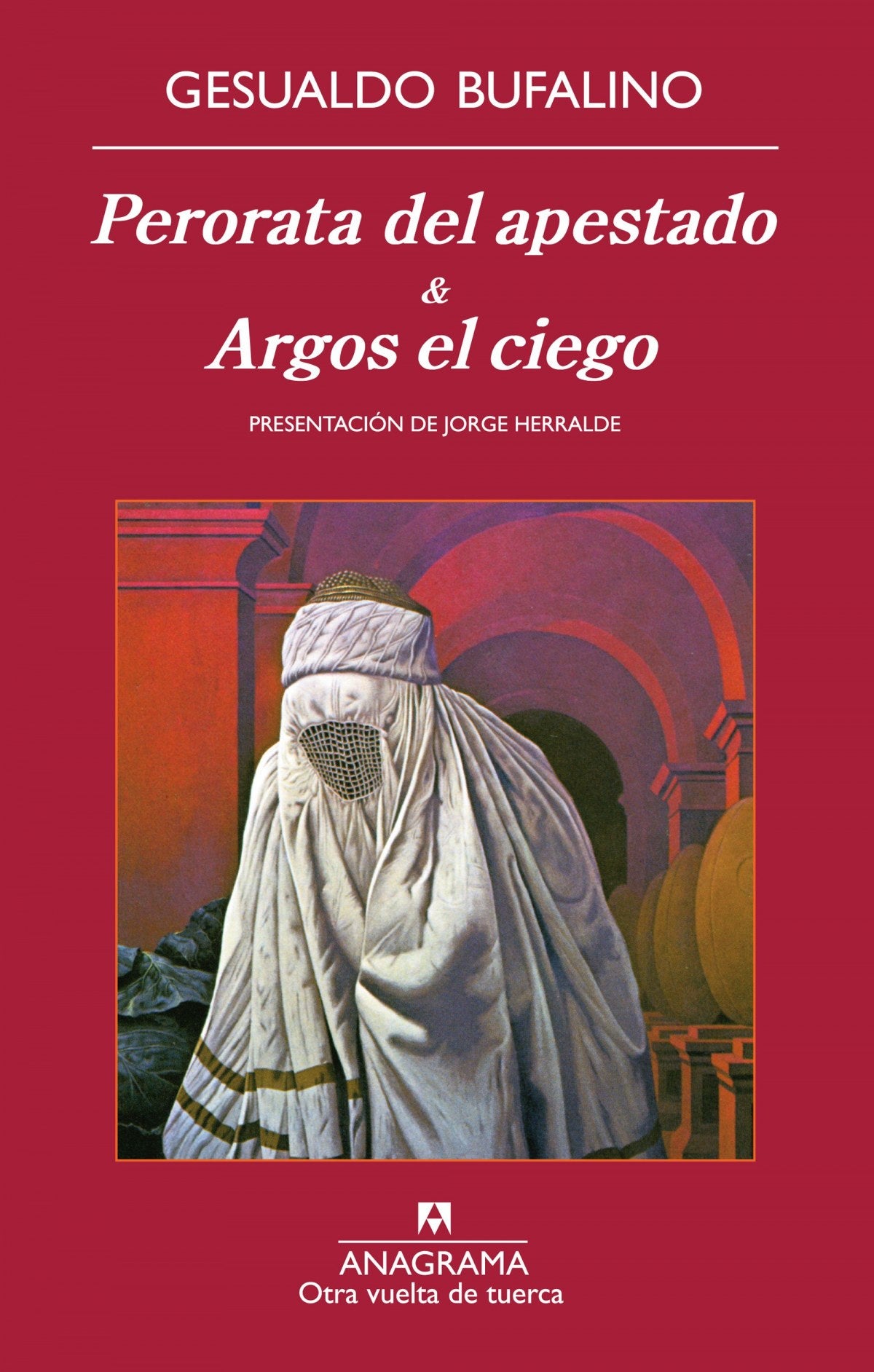 Perorata del apestado;&argos el ciego