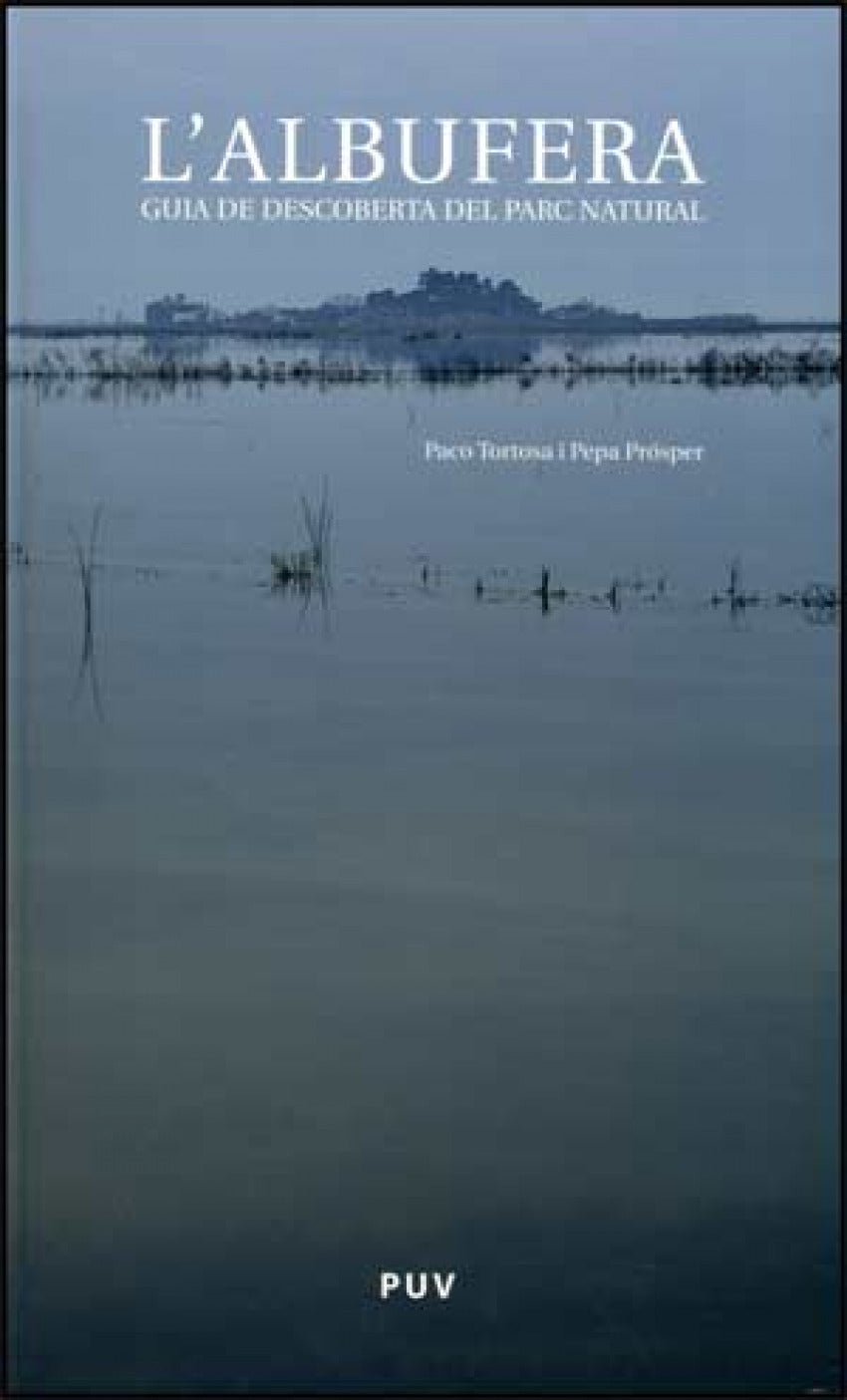 L'Albufera. Guia de Descoberta del Parc Natural