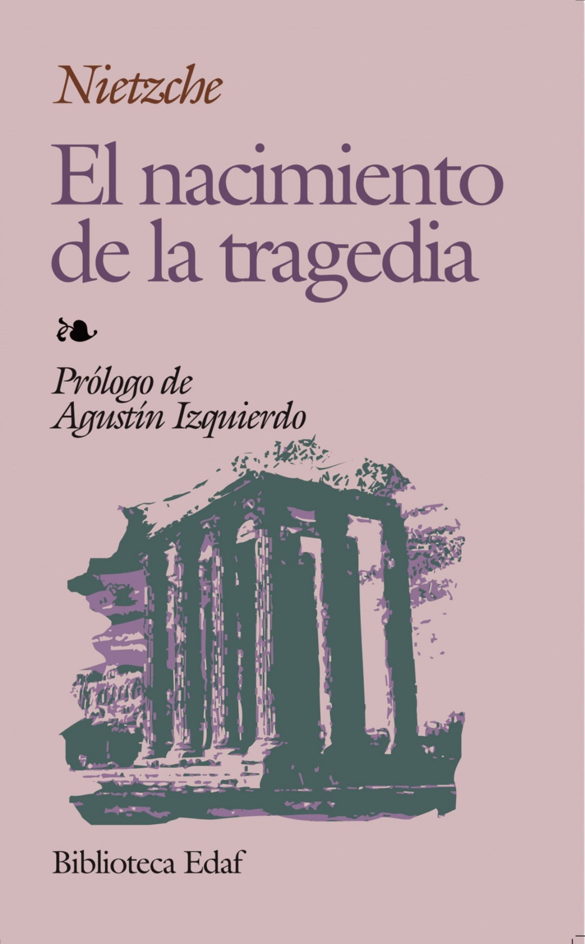 NACIMIENTO DE LA TRAGEDIA, EL