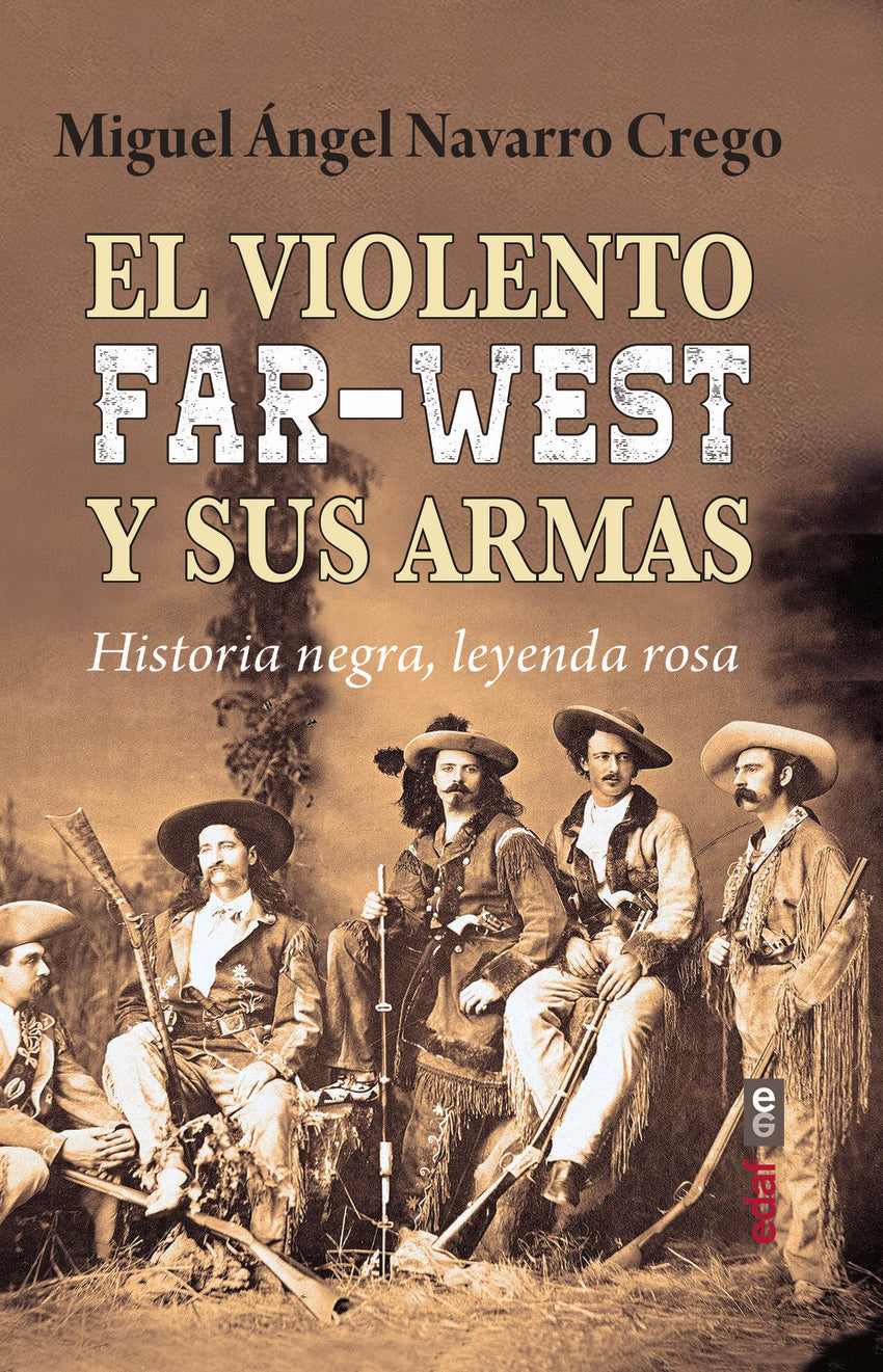 El violento Far-West y sus armas