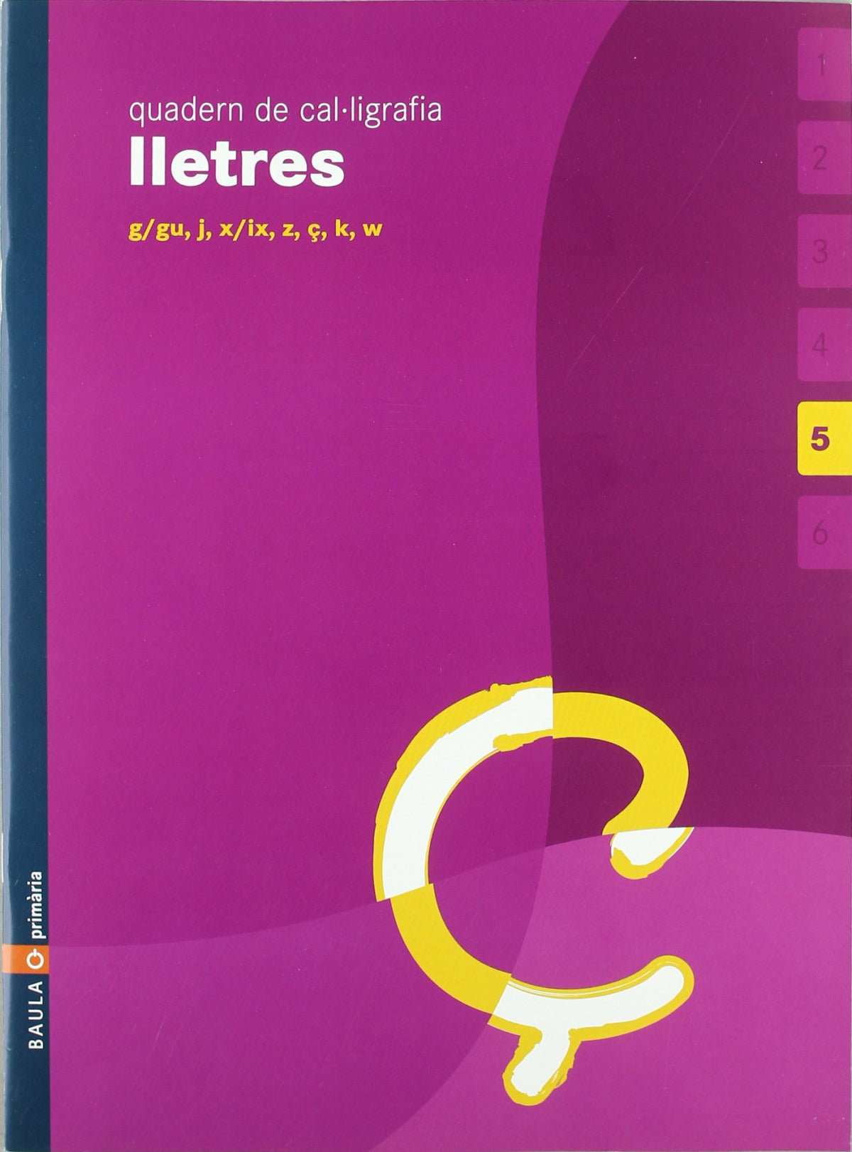 (CAT).(05).5.QUAD.CAL·LIGRAFIA LLETRES (5 ANYS)