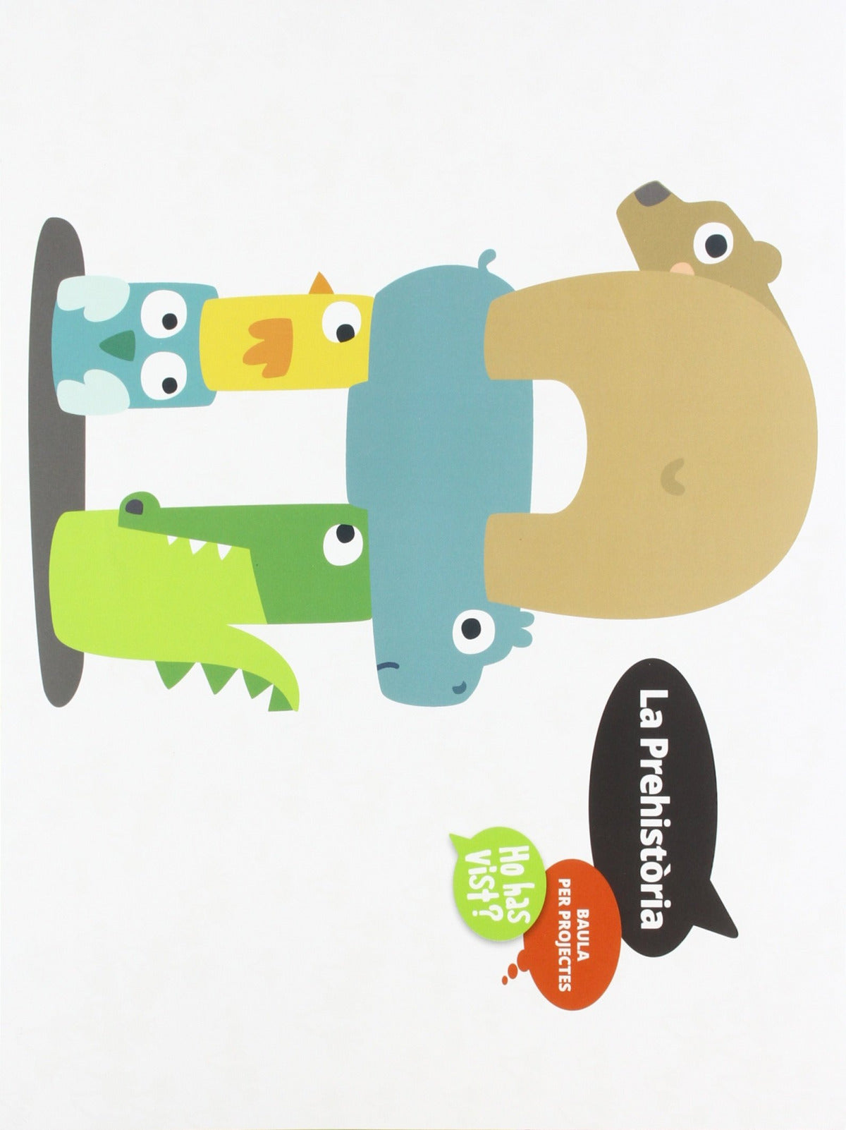 projecte: la prehistoria.(infantil ho has vist?)