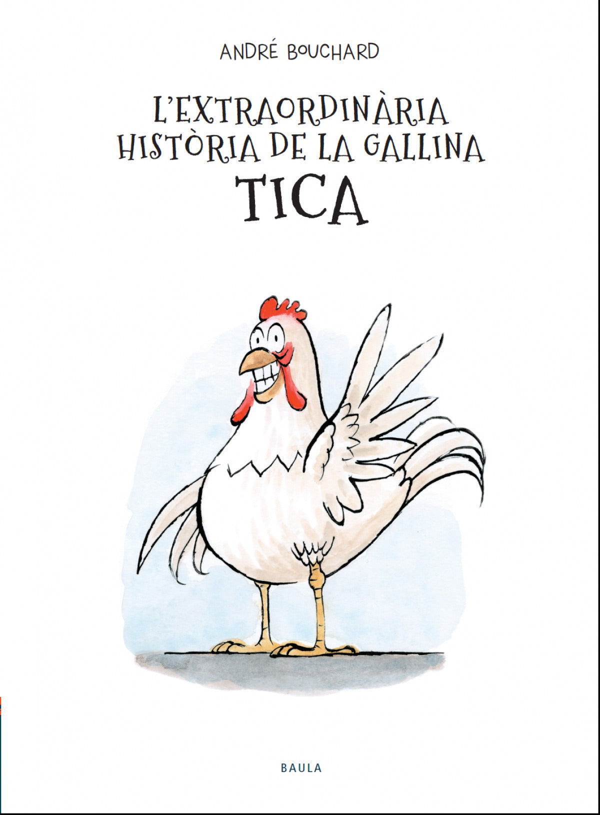 L'extraordinària història de la gallina Tica