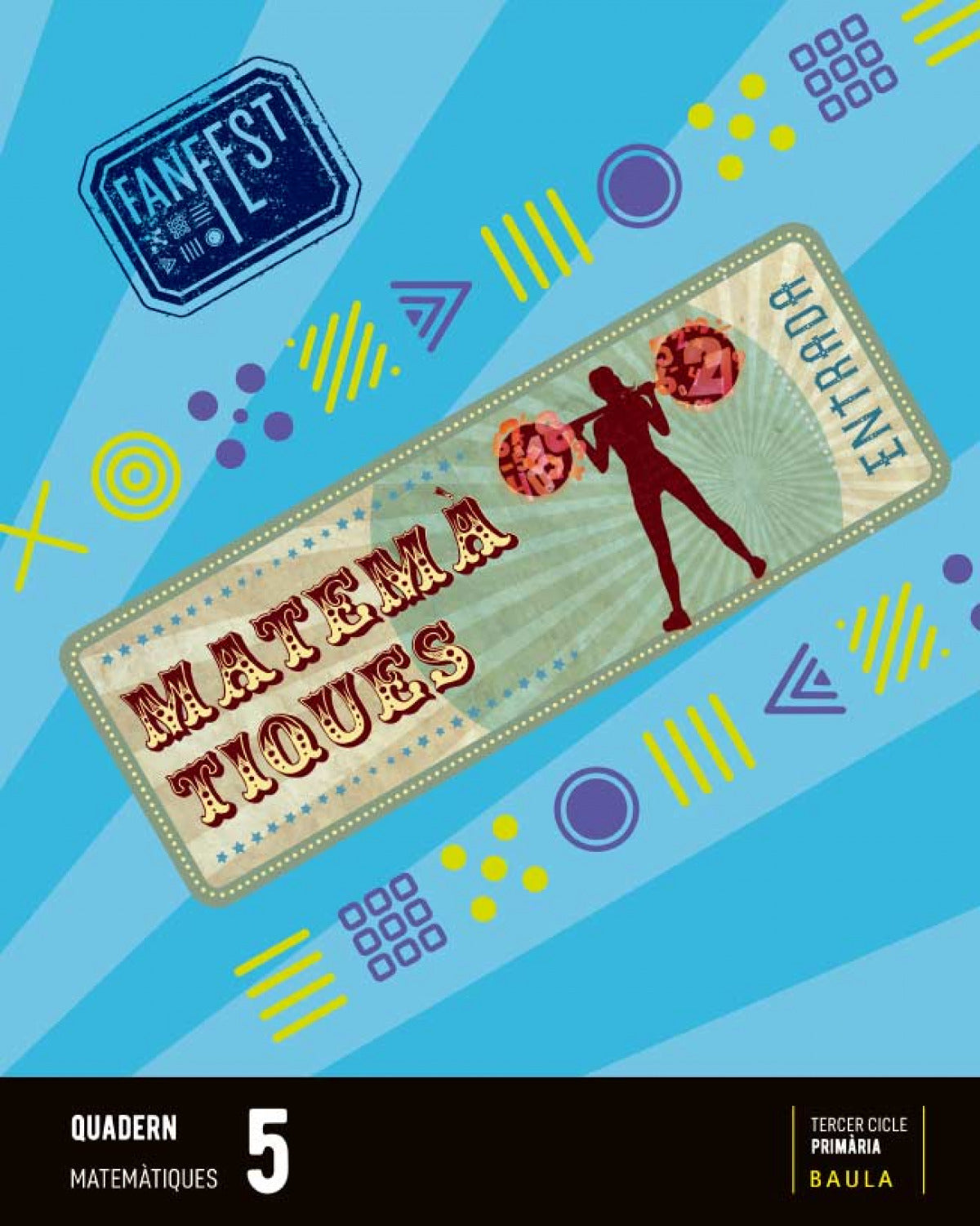 QUADERN MATEMÀTIQUES 5E.PRIMARIA ESPIRAL. FANFEST. CATALUNYA 2023