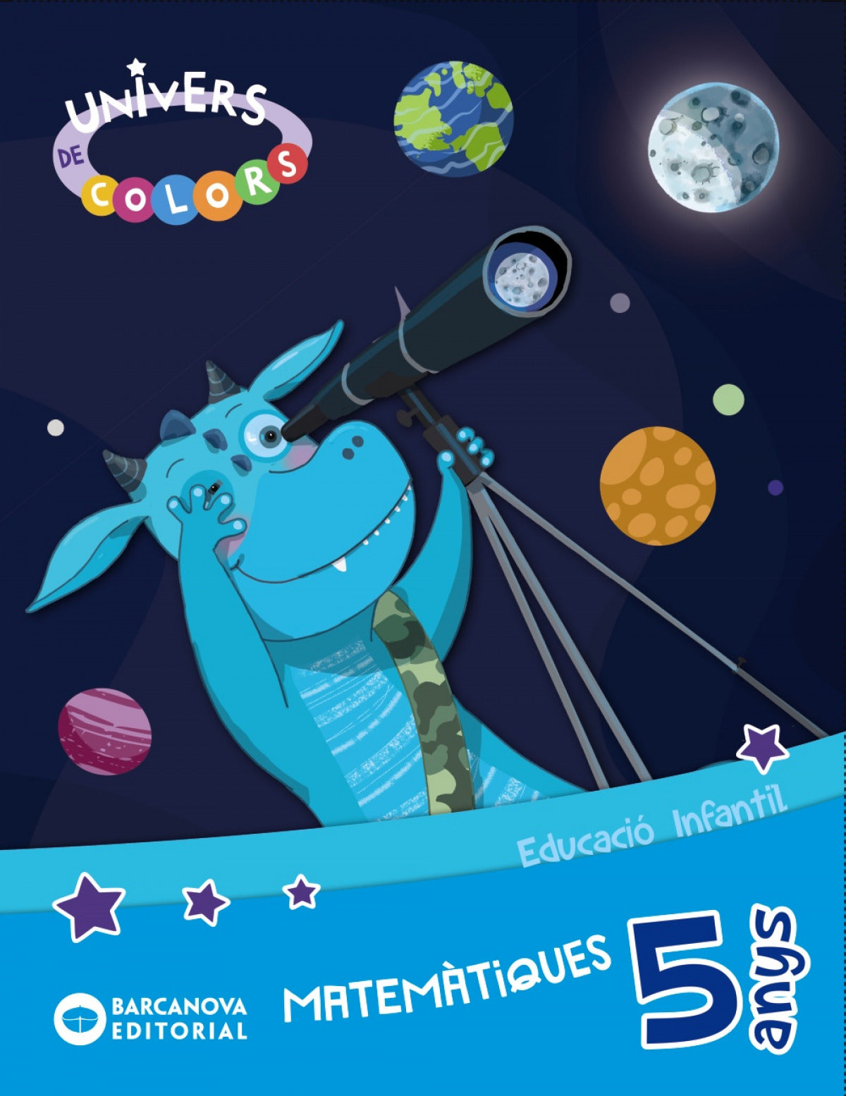 MATEMÀTIQUES 5 ANYS. PROJECTE UNIVERS DE COLORS. CATALUNYA 2019