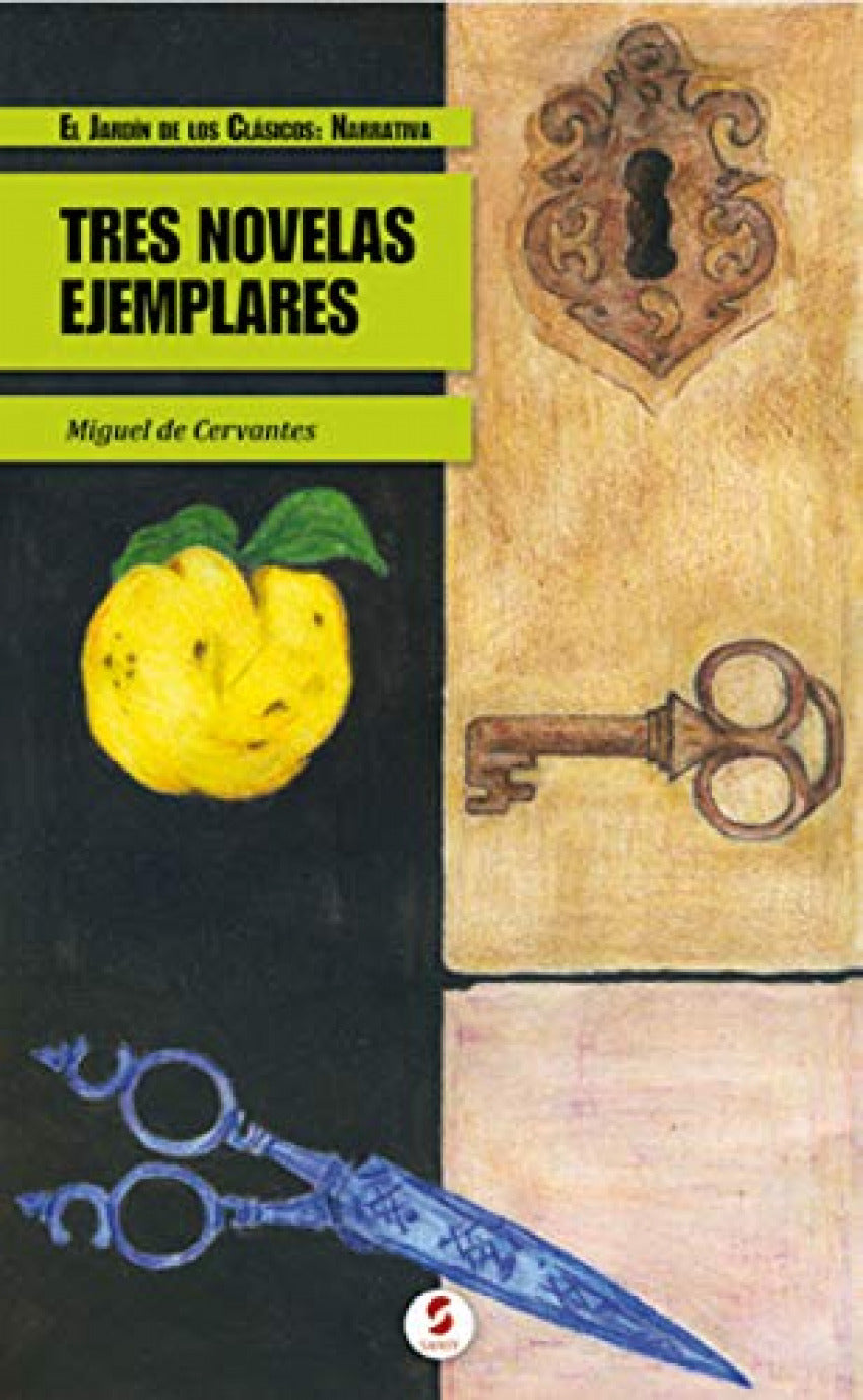 TRES NOVELAS EJEMPLARES - NARRATIVA