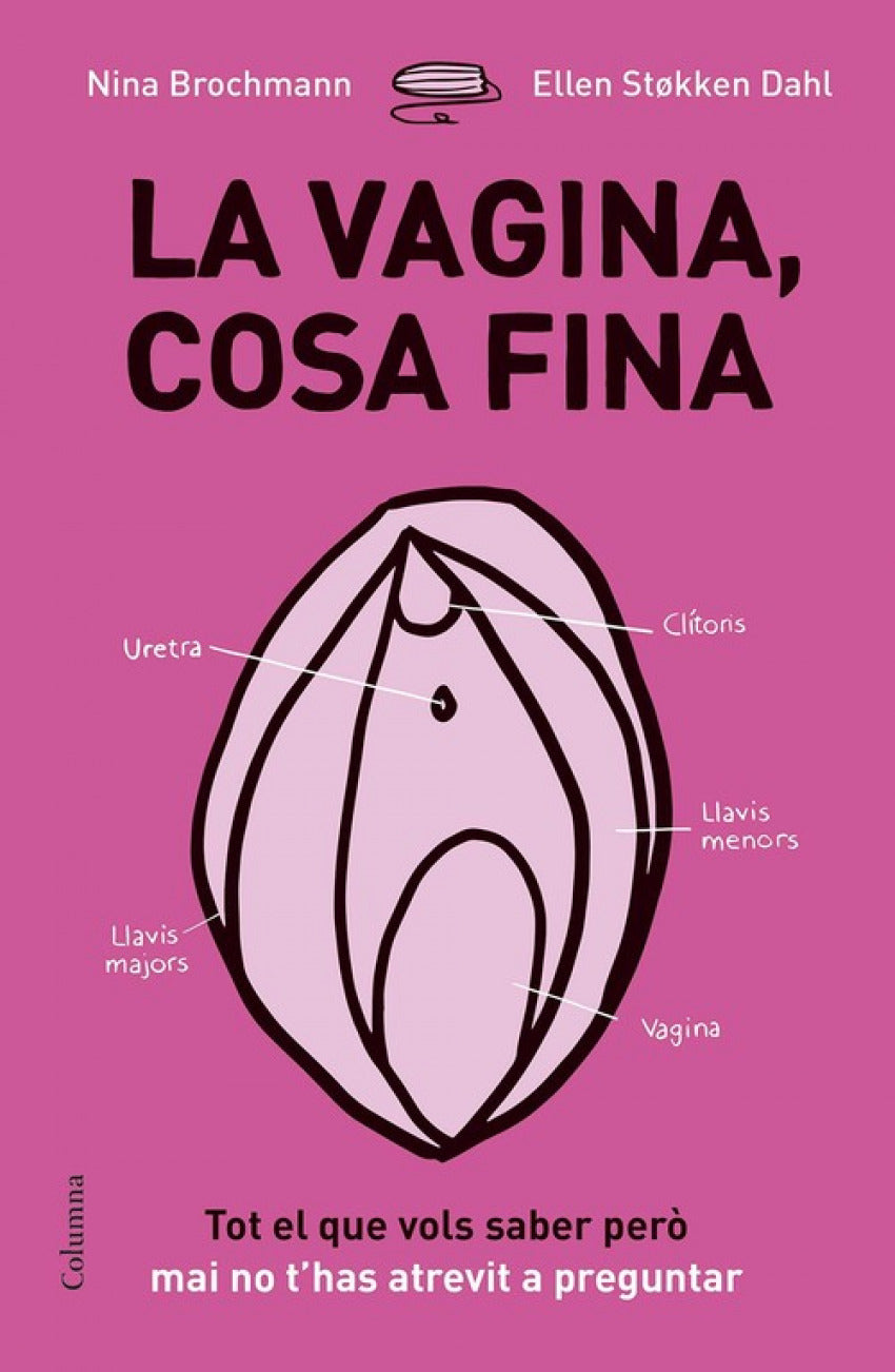 LA VAGINA, COSA FINA