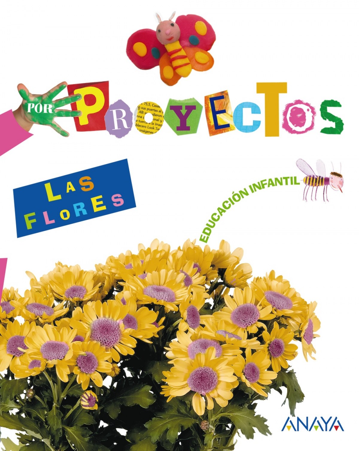 PROYECTO 3.LAS FLORES (4 AÑOS) /INFANTIL