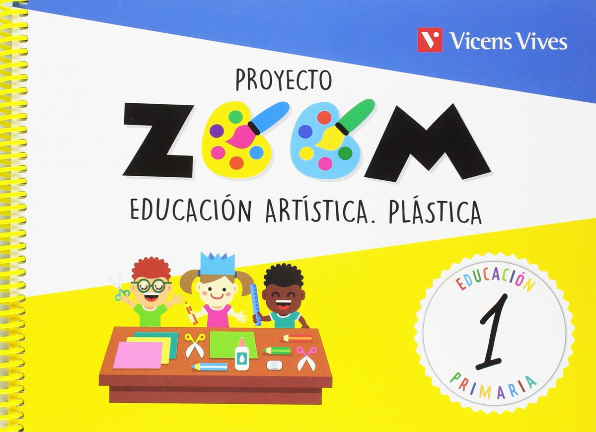 PLASTICA 1 PRIMARIA EDUCACION ARTISTICA PROYECTO ZOOM