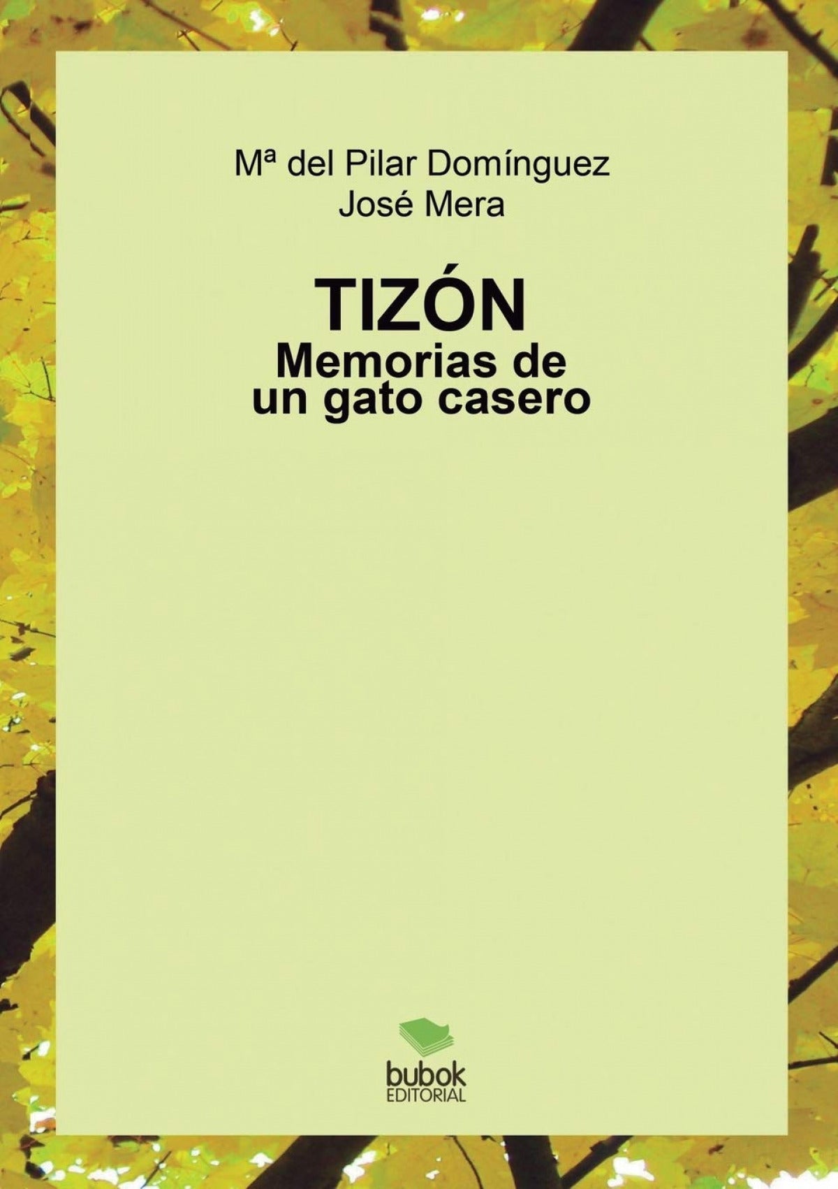 Tizón. Memorias de un gato casero