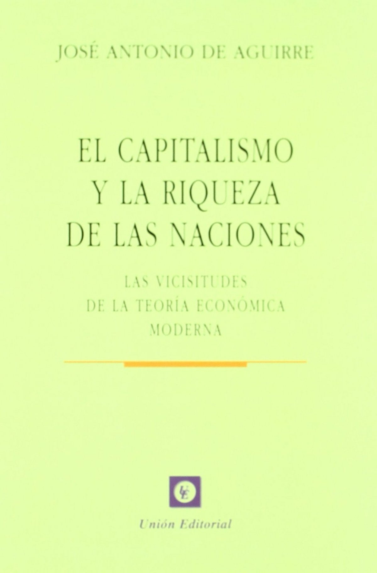 Capitalismo Y La Riqueza De Las Naciones