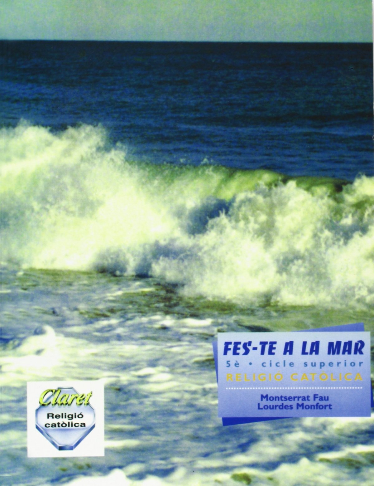 (CAT).RELIGIO 5E.PRIM.FES-TE A LA MAR.(TEMPS AL TEMPS).SUP.