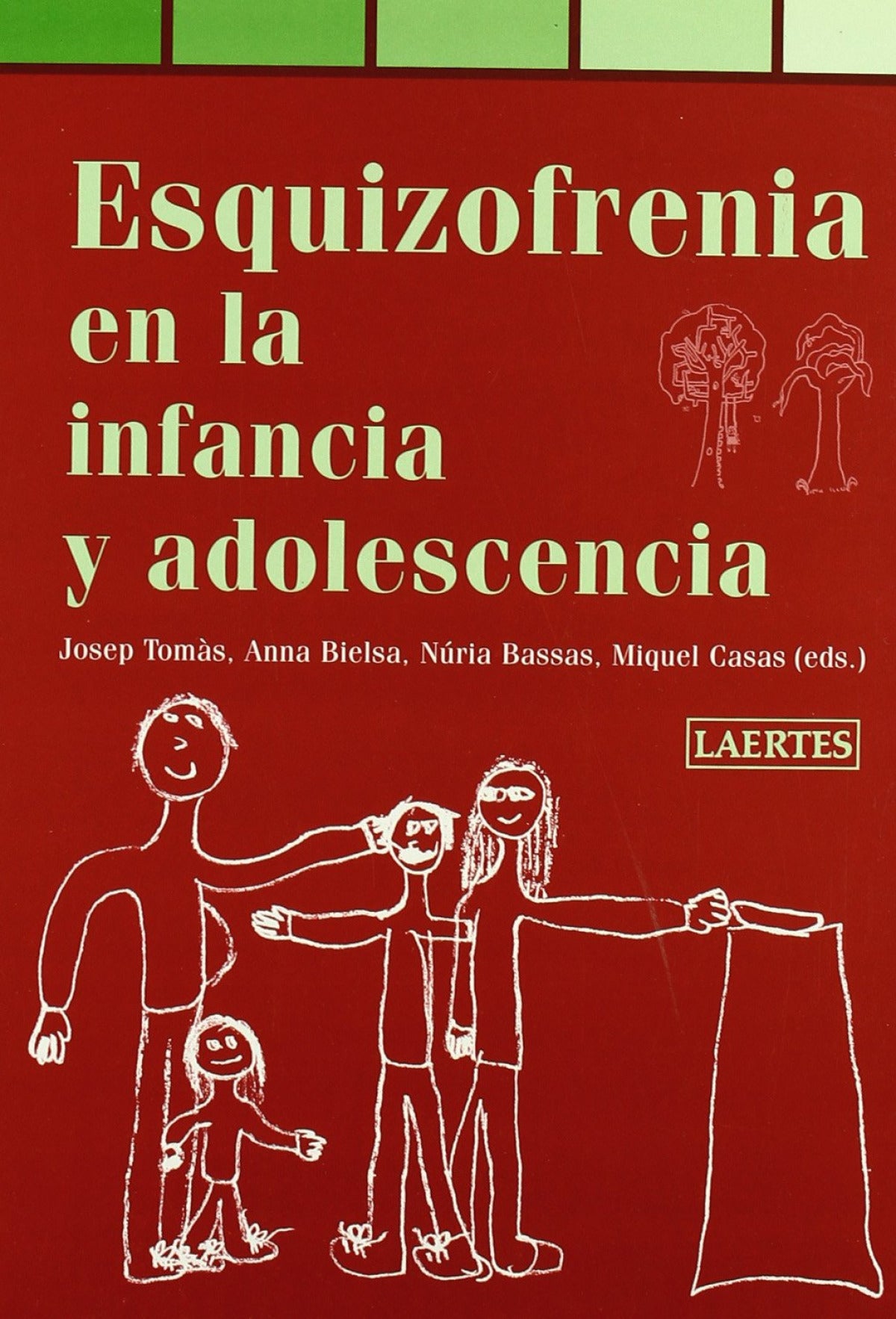 ESQUIZOFRENIA EN LA INFANCIA Y ADOLESCENCIA