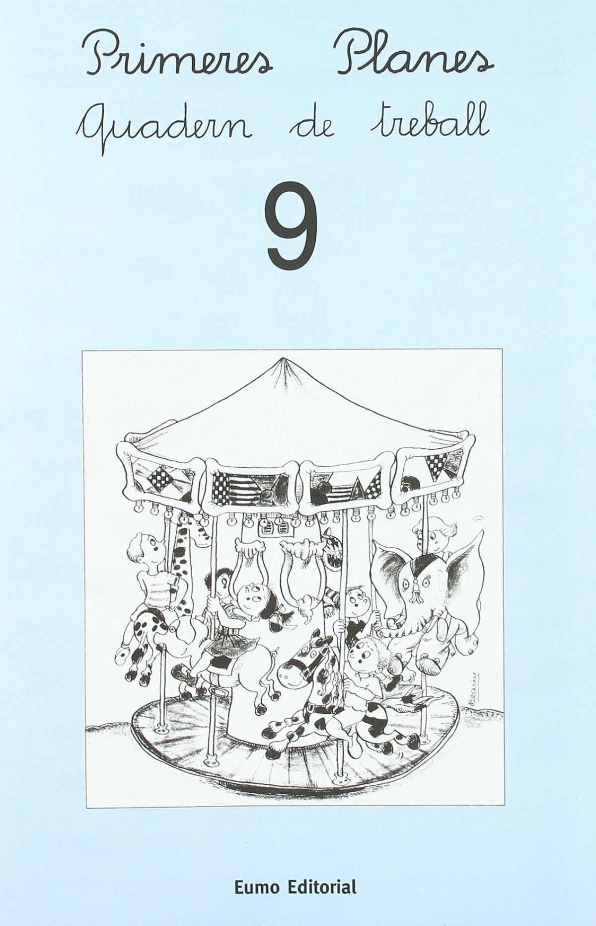 Primeres Planes. Quadern de treball 9