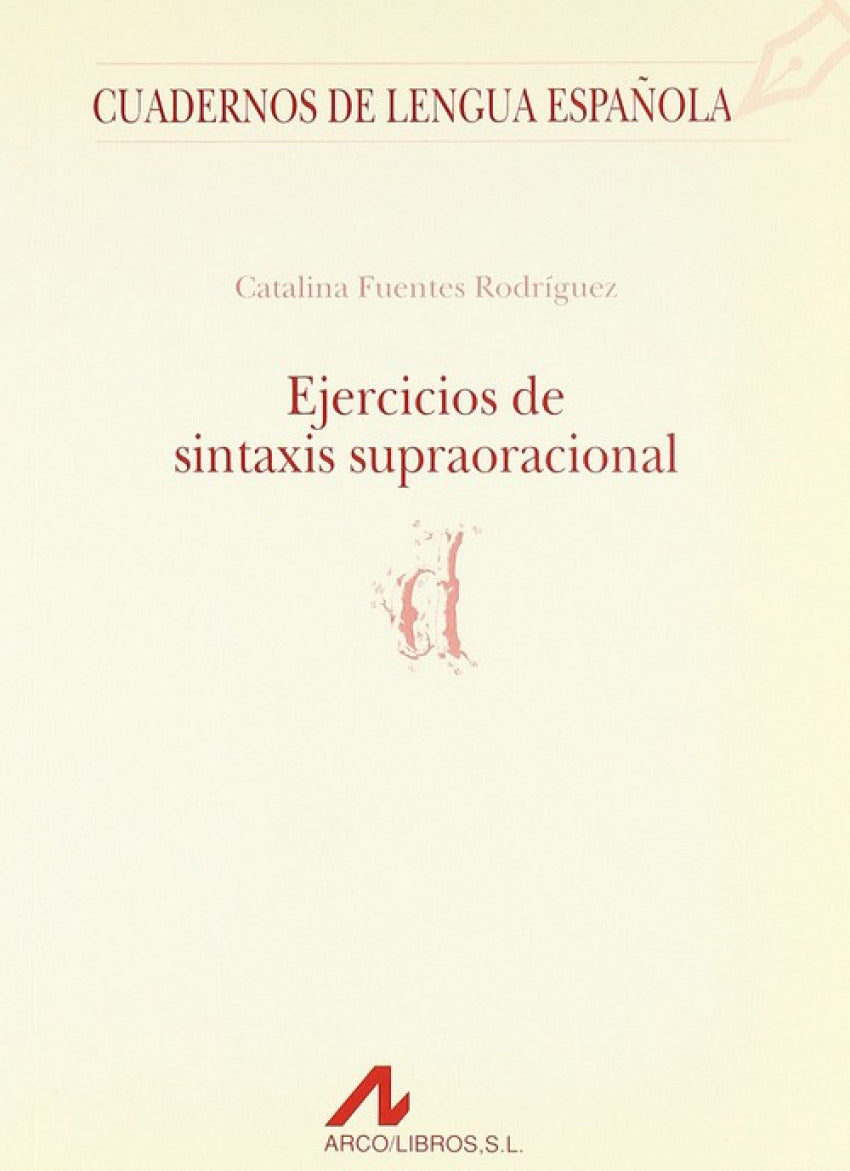 Ejercícios de sintaxis supraoracional.