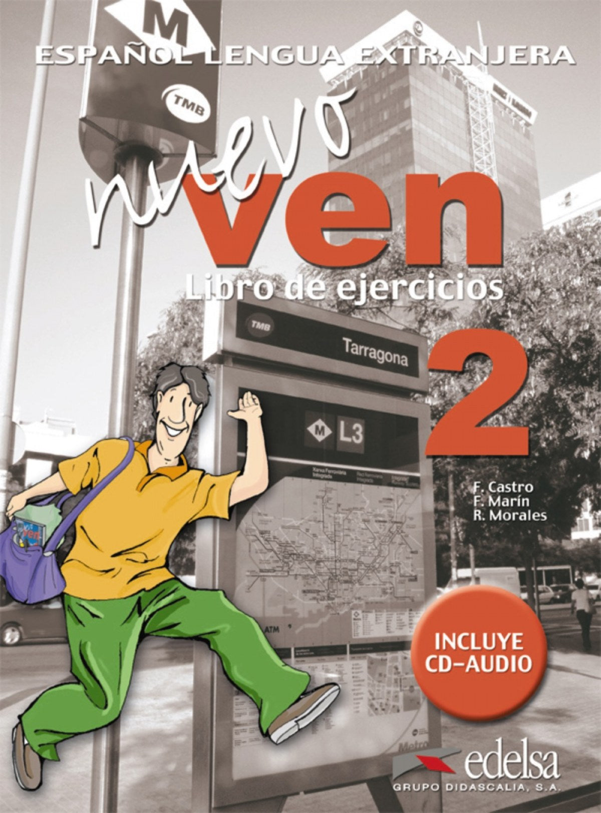 (07).NUEVO VEN 2.(EJERCICIOS+CD) (ESPAÑOL LENGUA EXTRANJERA)