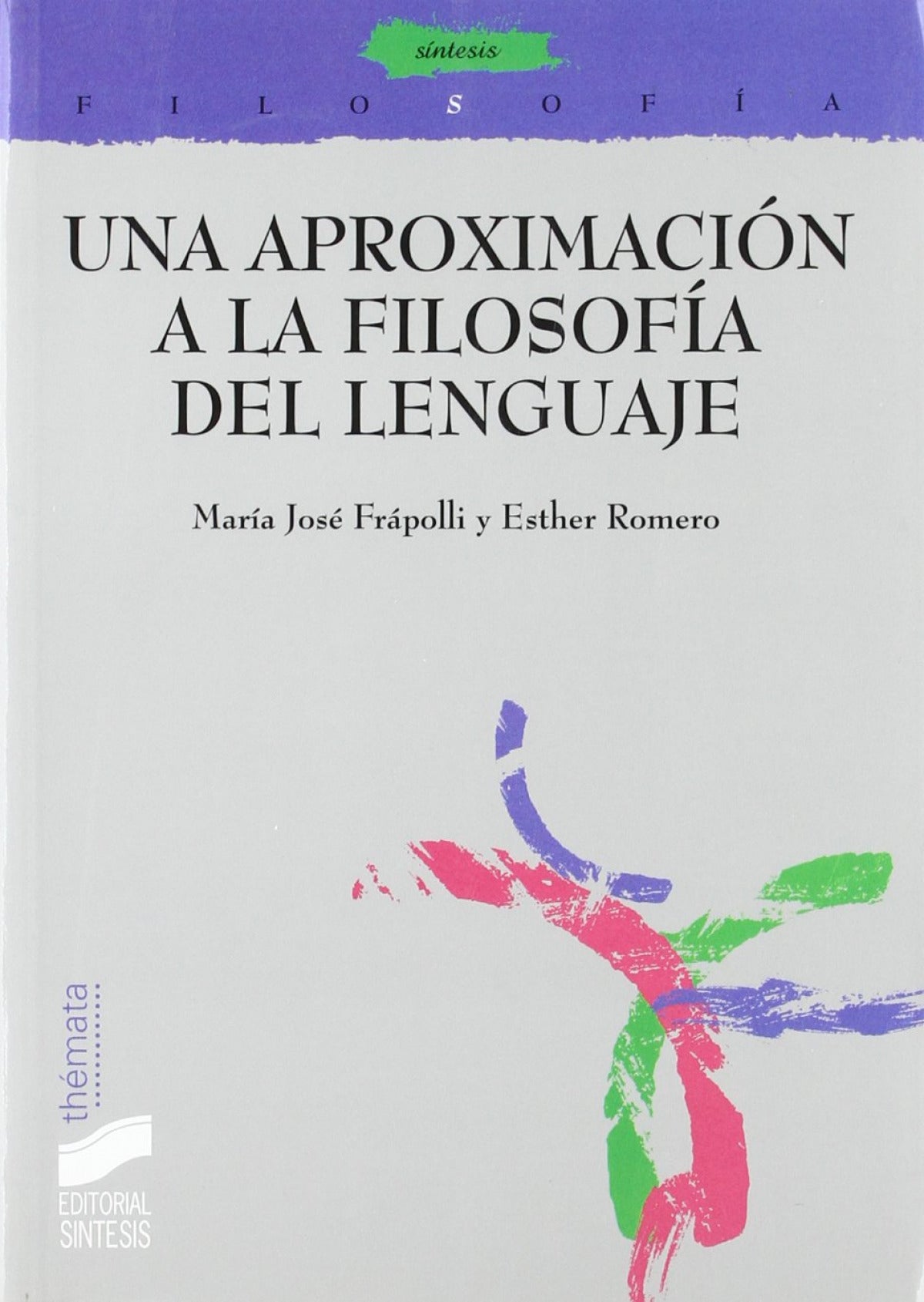 APROXIMACION A LA FILOSOFIA DEL LENGUAJE, UNA
