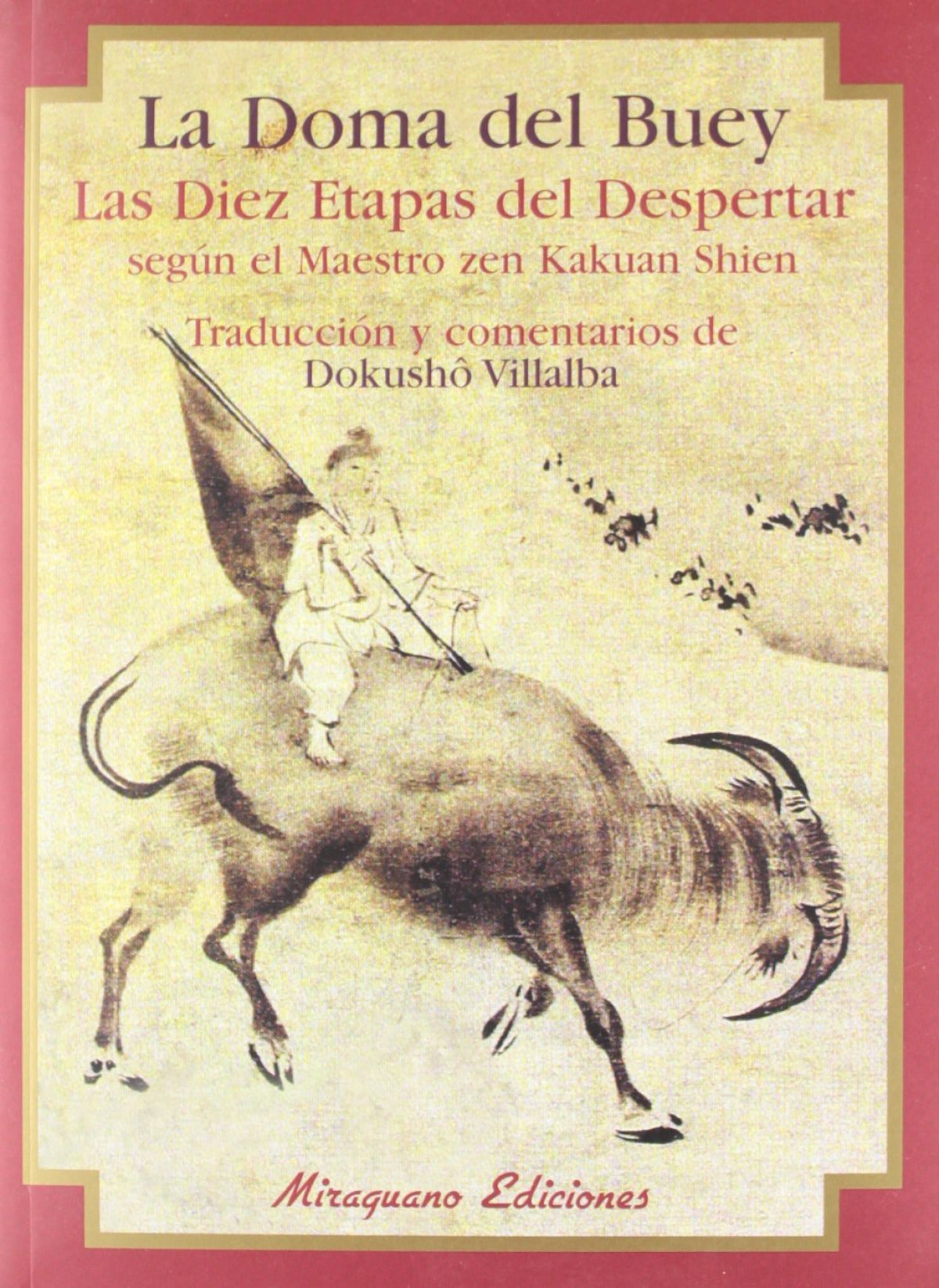 Doma del Buey, La. Las Diez Etapas del Despertar