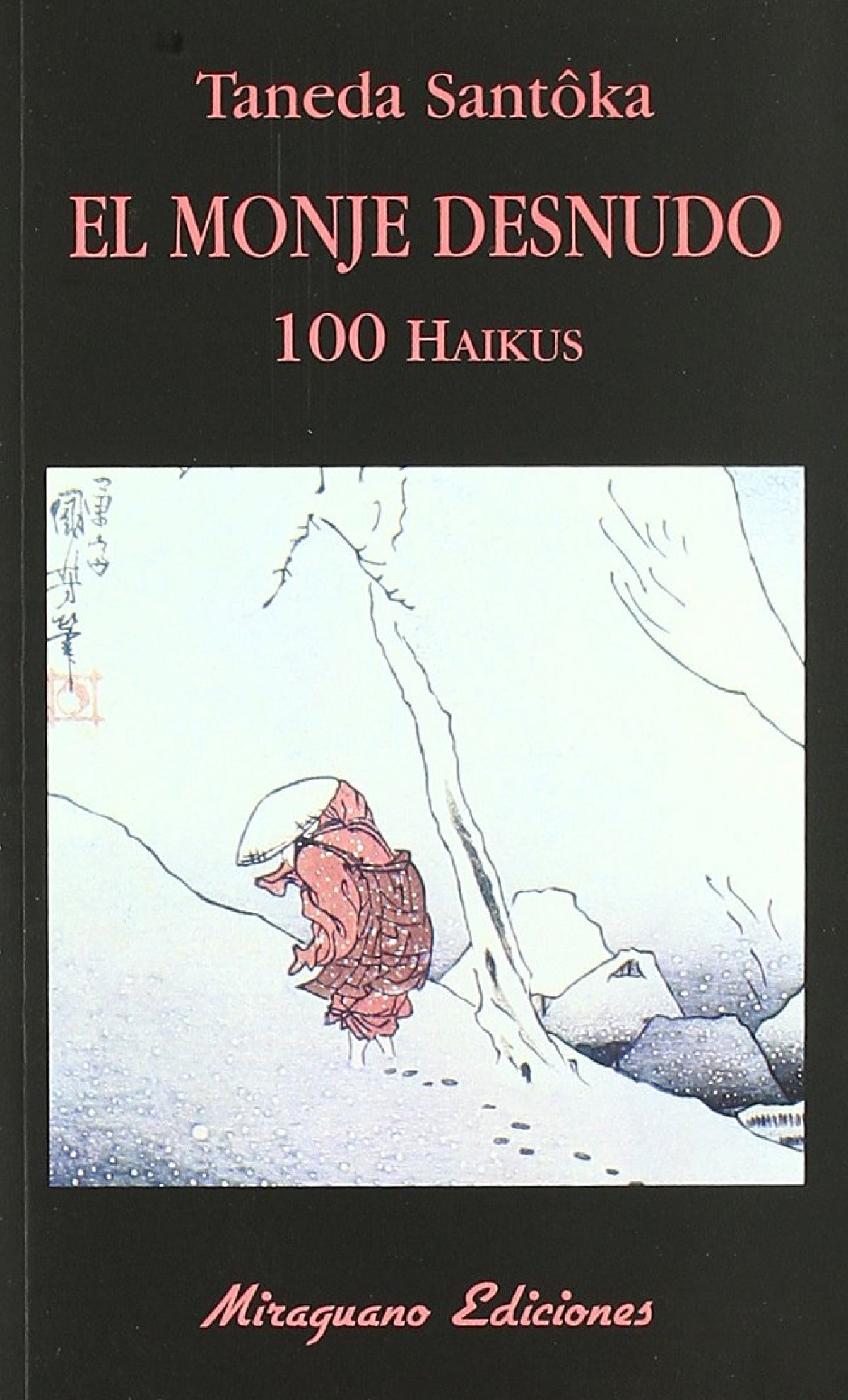 El monje desnudo. 100 haikus