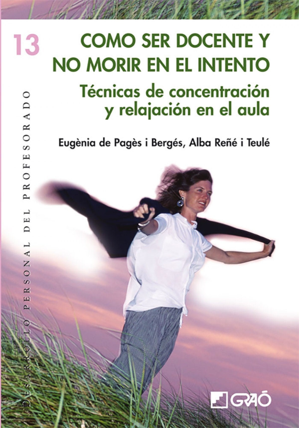 Cómo ser docente y no morir en el intento