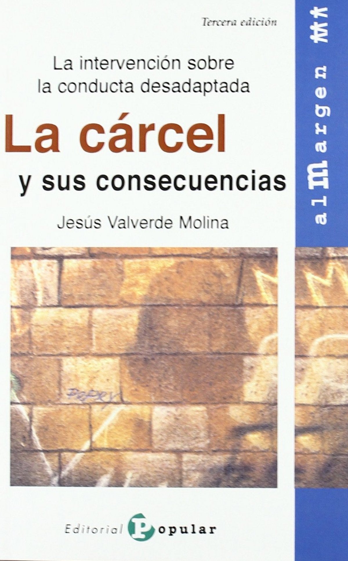La cárcel y sus consecuencias