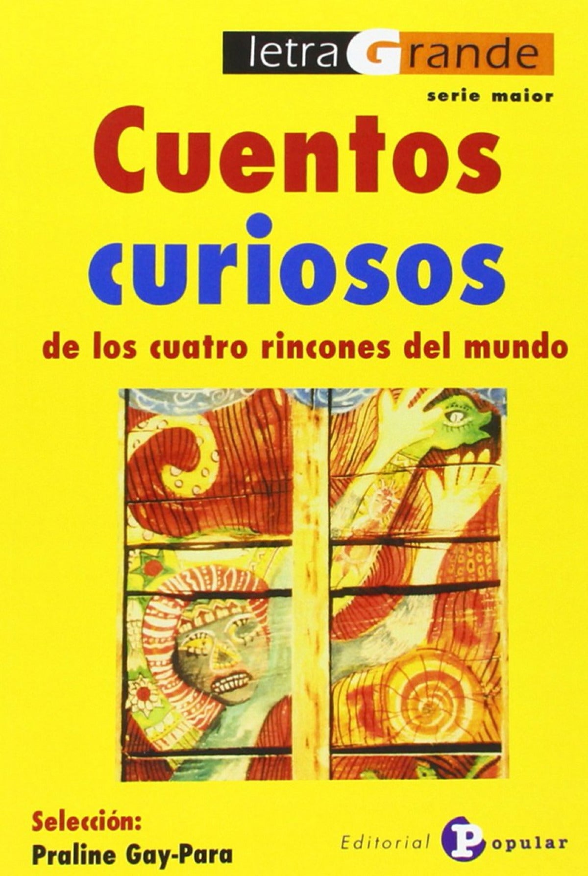 Cuentos curiosos de los cuatro rincones del mundo