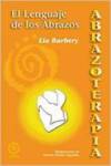 Abrazoterapia. El lenguaje de los abrazos