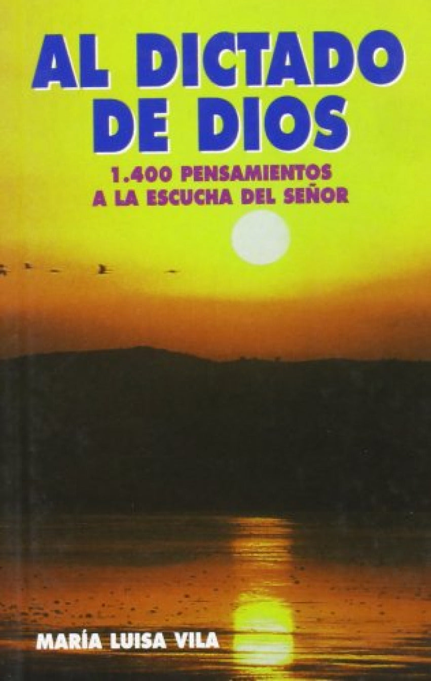 Al dictado de Dios
